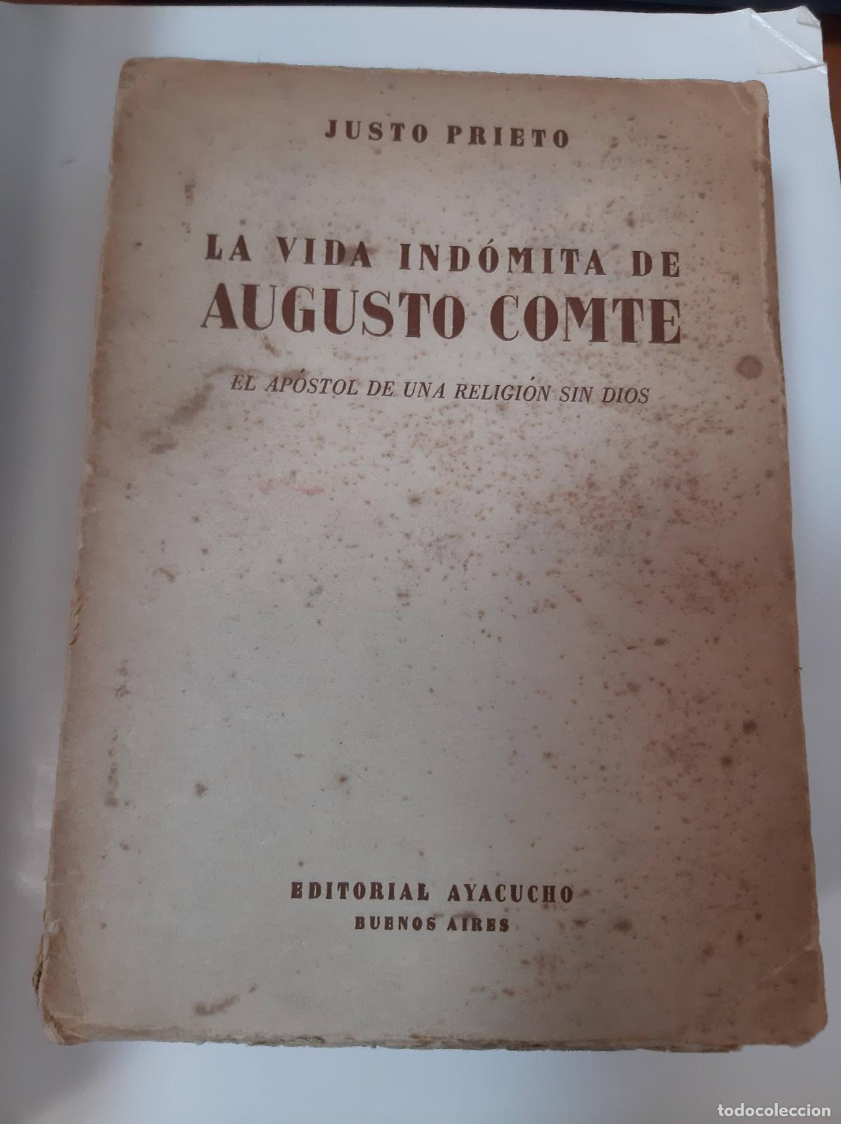 Libros: La Vida Ind&oacute;mita De Augusto Comte - Justo Prieto - Foto 1