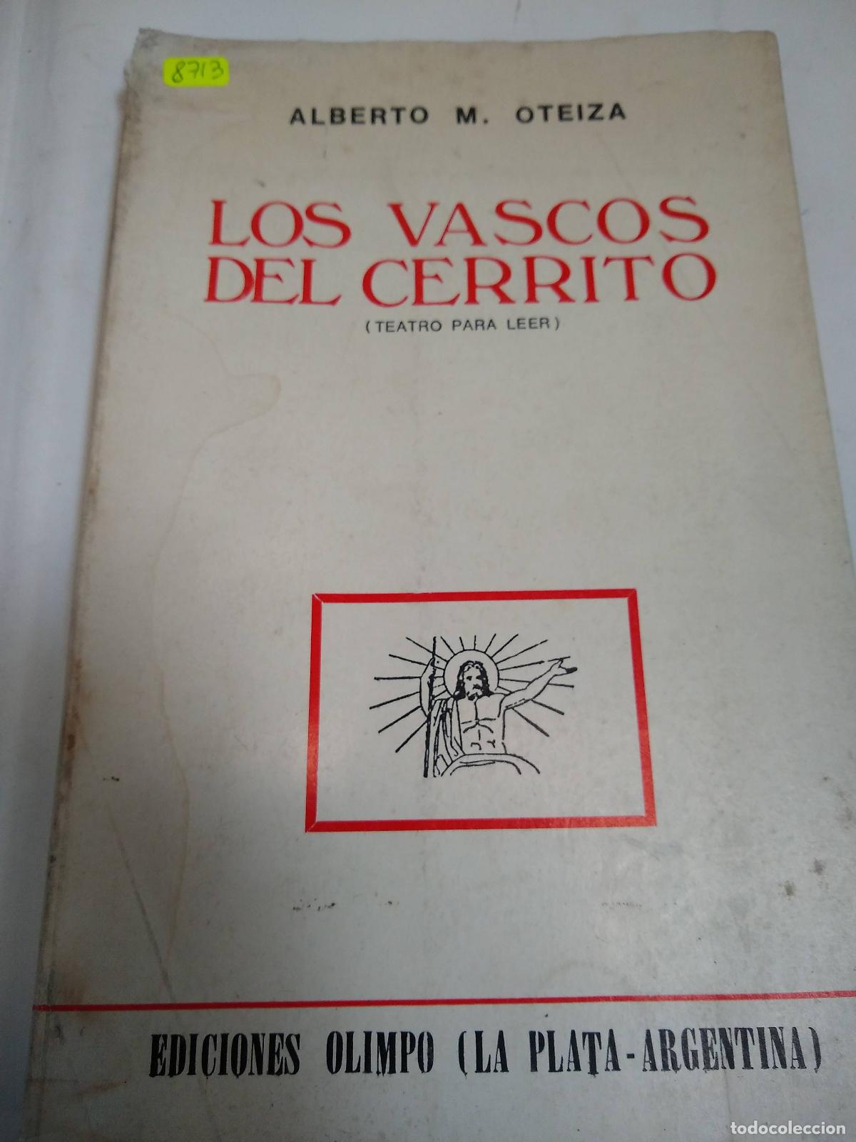 Libros: Los Vascos Del Cerrito - Alberto M. Oteiza - Foto 1