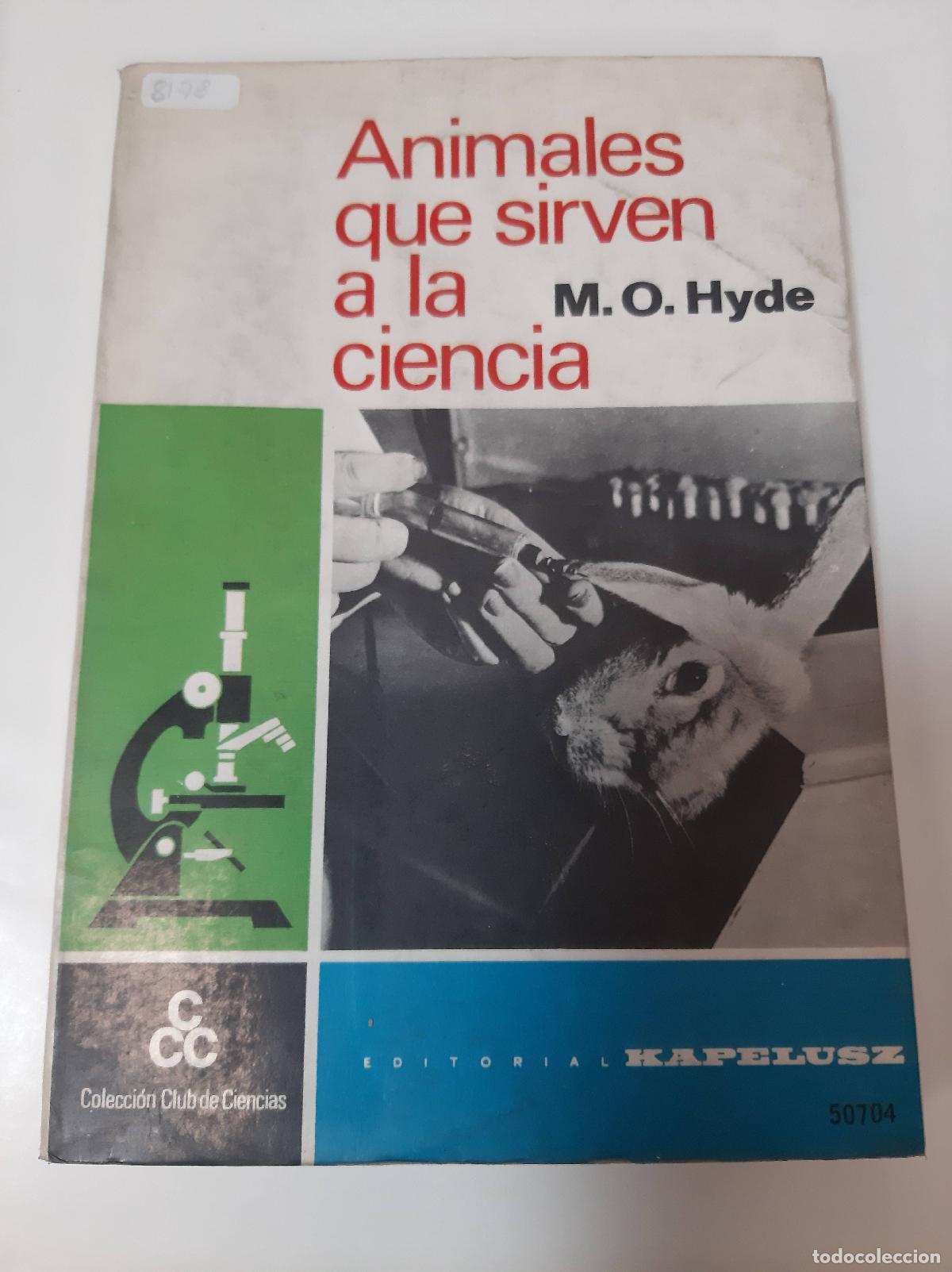 books: Animales Que Sirven A La Ciencia - M.O Hyde