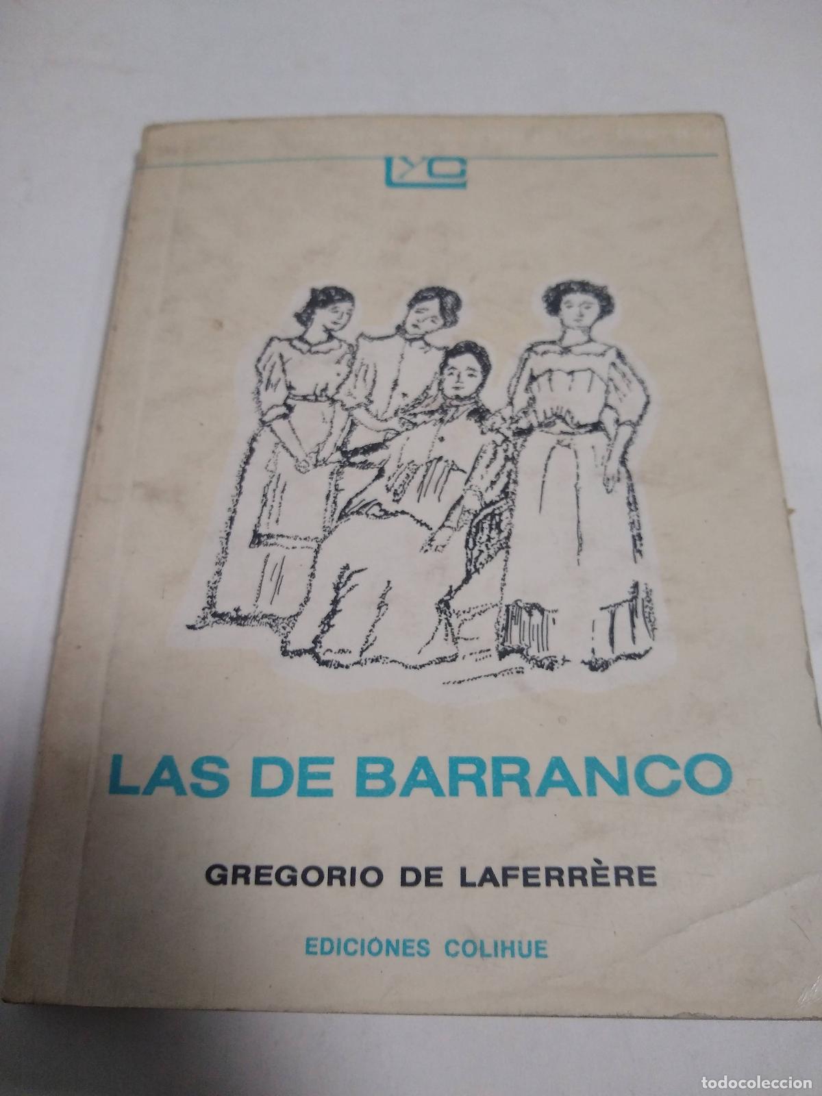 Libros: Las De Barranco - Gregorio De La Ferrere - - Gregorio De La Ferrere