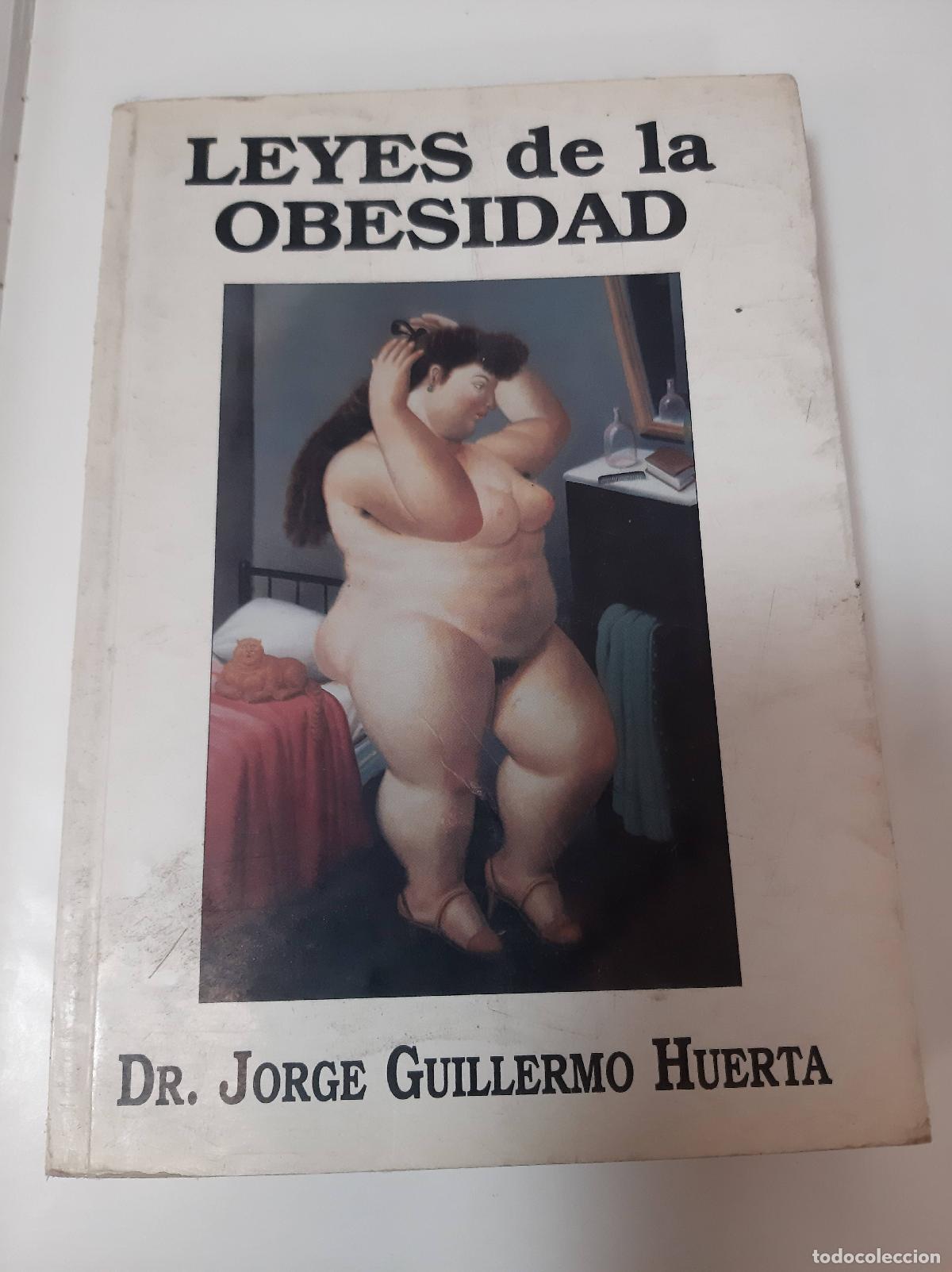 Libros: Leyes De La Obesidad - Jorge Guillermo Huerta - Foto 1