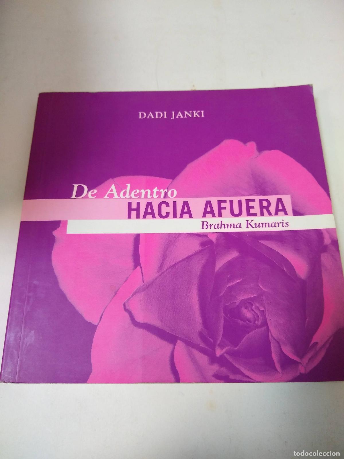 Libri di seconda mano: De Adentro Hacia Afuera - Dadi Janki
