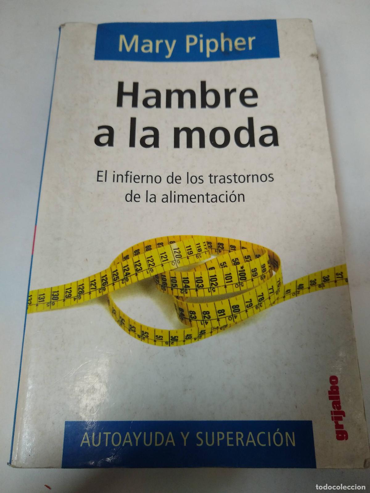 Libros: Hambre A La Moda - Mary Pipher - Foto 1