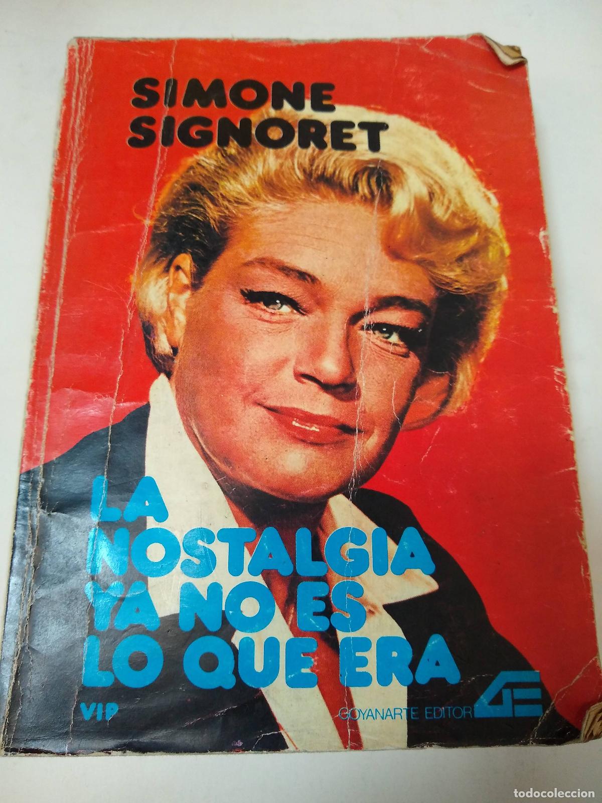 Libros: La Nostalgia Ya No Es Lo Que Era - Simone Signoret - Foto 1