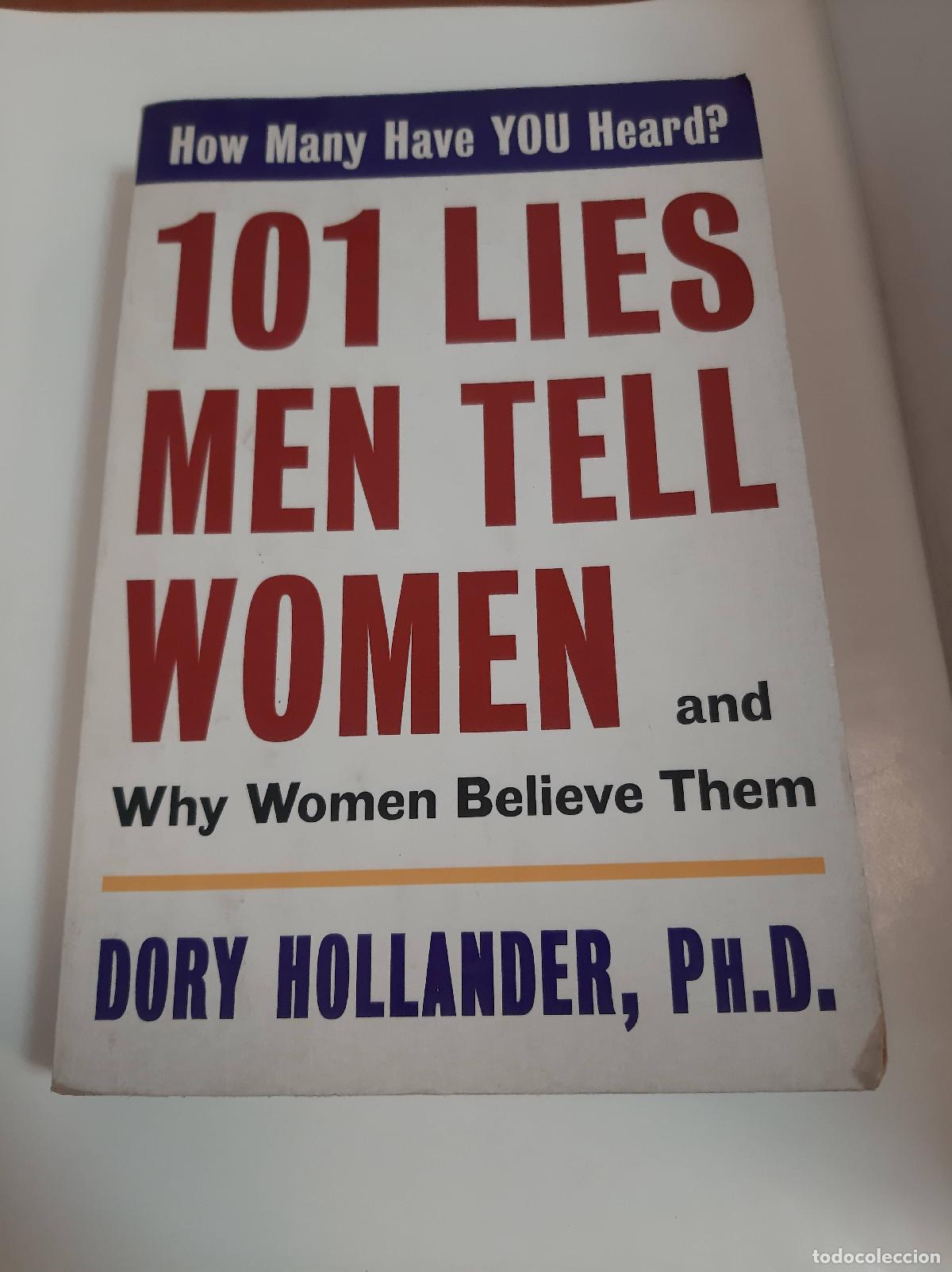 Libri di seconda mano: 101 Lies Men Tell Women And Why Women Believe Them - Dory Hollander