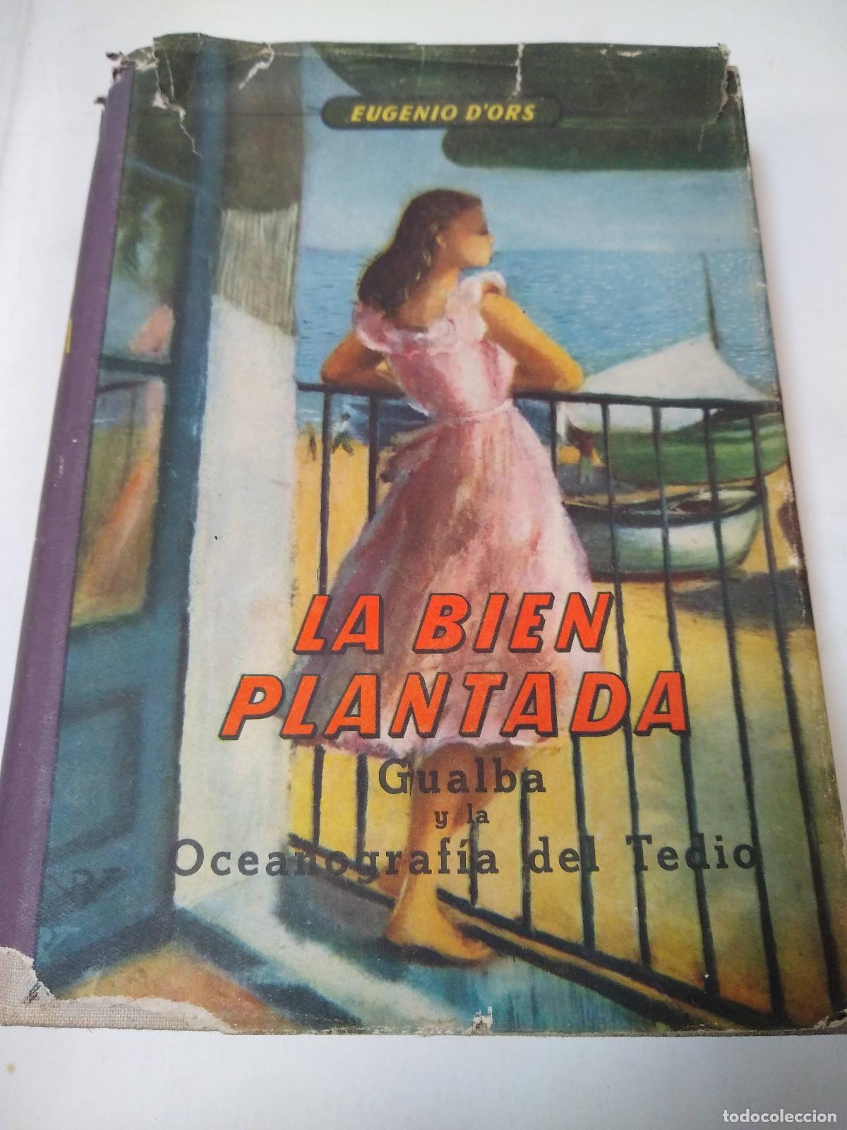 Libros: La Bien Plantada - Eugenio Dors - Foto 1