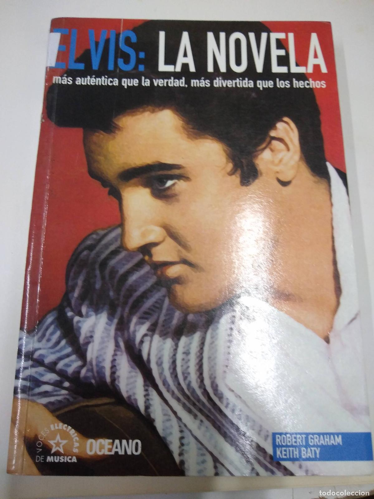 Libros: Elvis: La Novela - Robert Graham, Keith Baty - Foto 1
