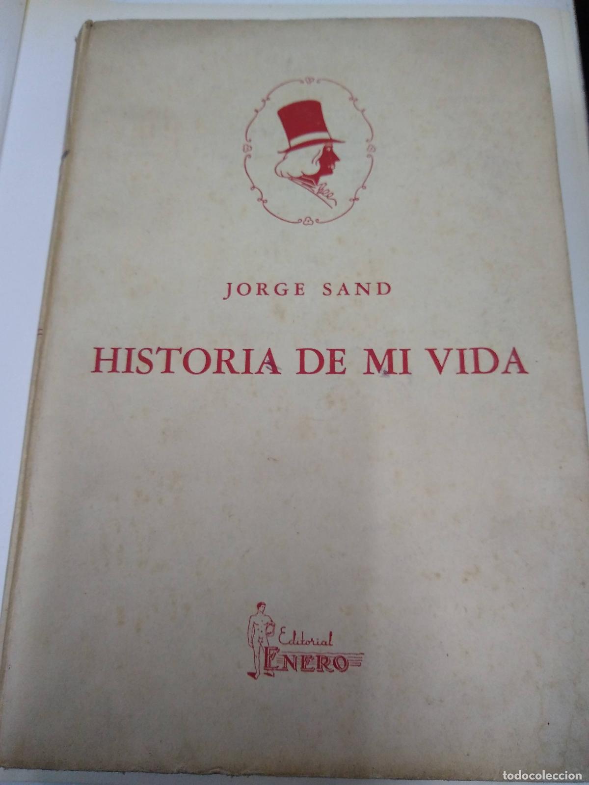 Libros: Historia De Mi Vida - Jorge Sand 1854 - Foto 1