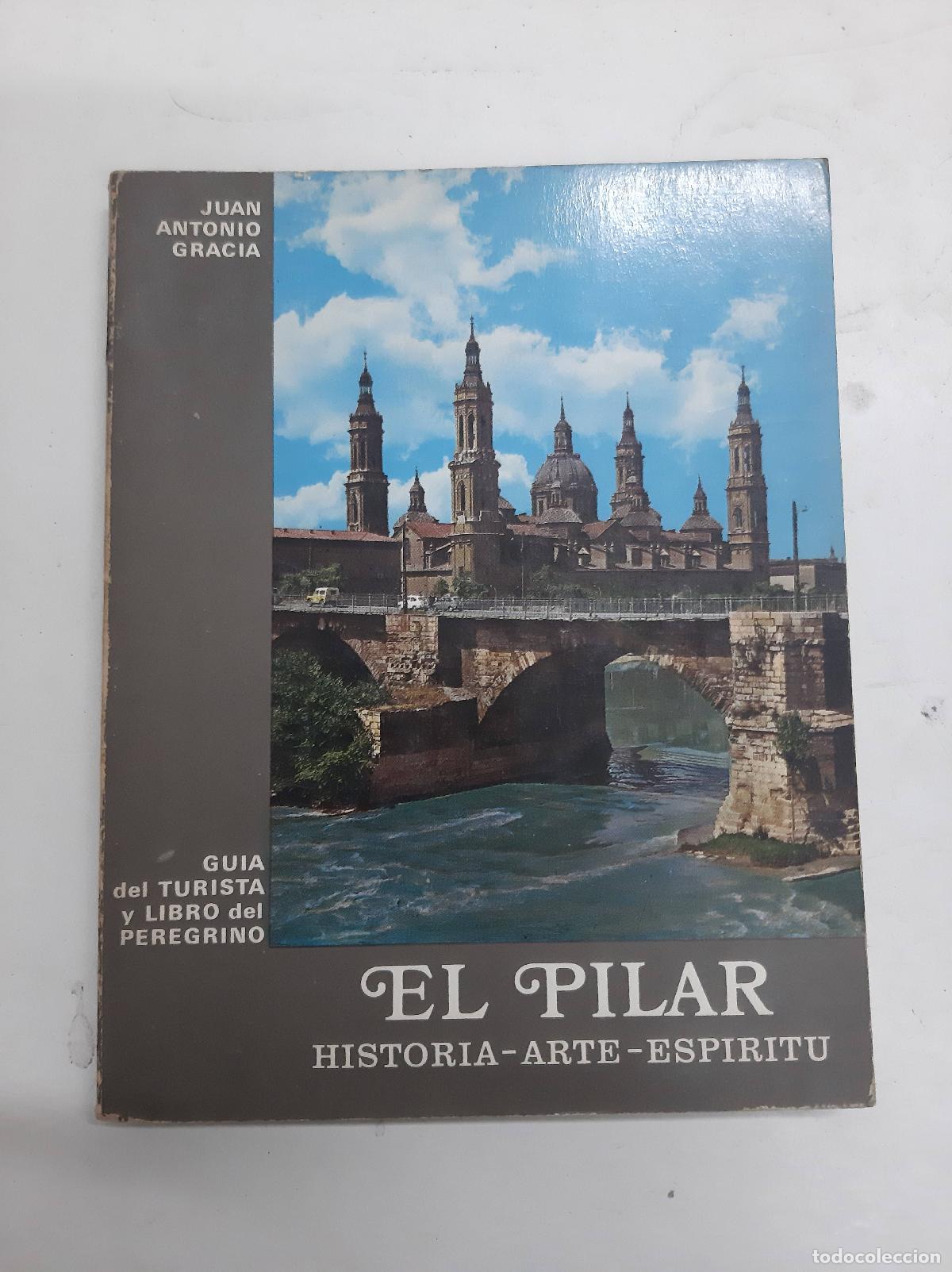 Libros: El Pilar - Juan Antonio Gracia - Foto 1