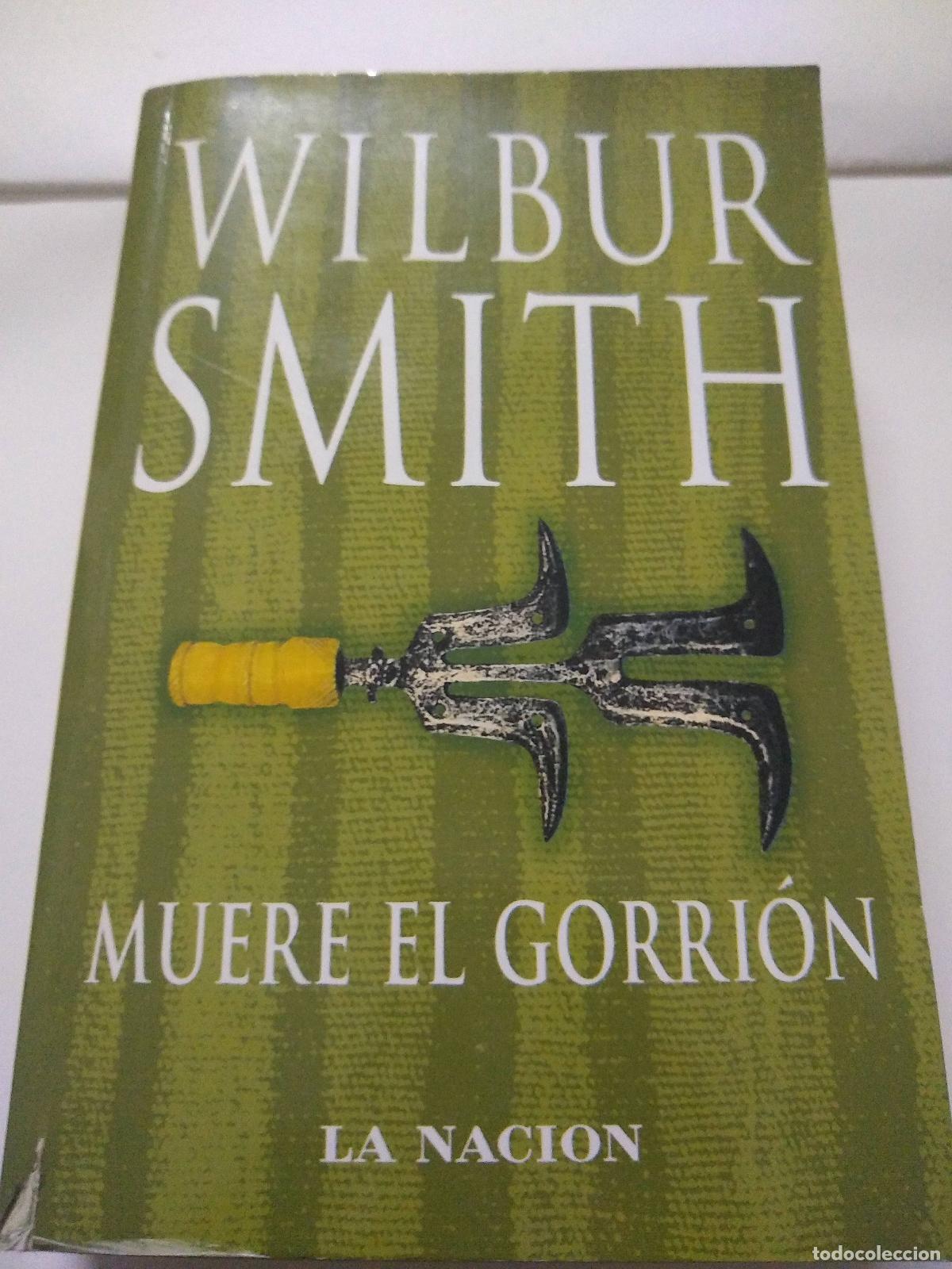Libros: Muere El Gorrion - Wilbur Smith - Foto 1