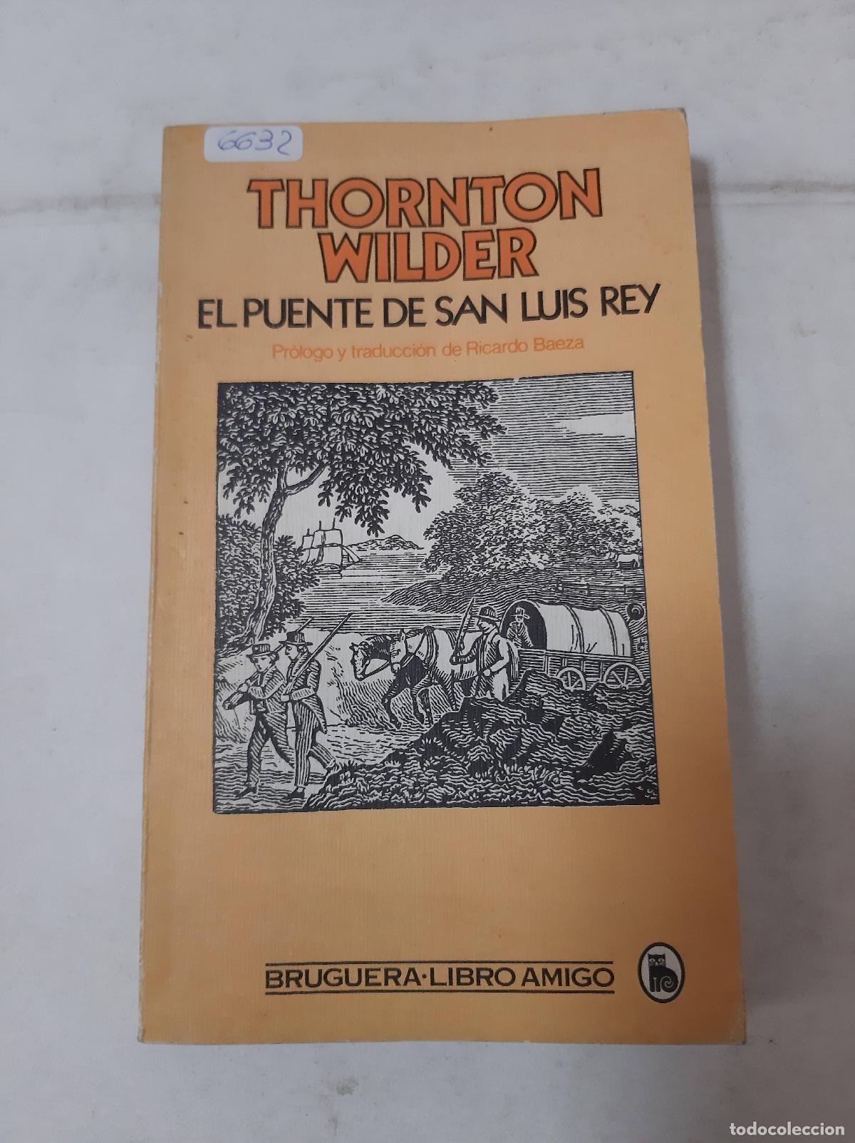 Libros: El Puente De San Luis Rey - Thornton Wilder - Foto 1