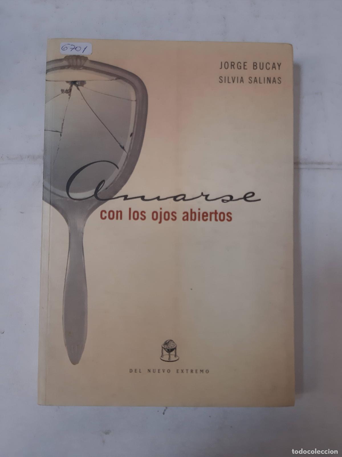 Libros: Amarse Con Los Ojos Abiertos - Bucay, Salinas - Foto 1