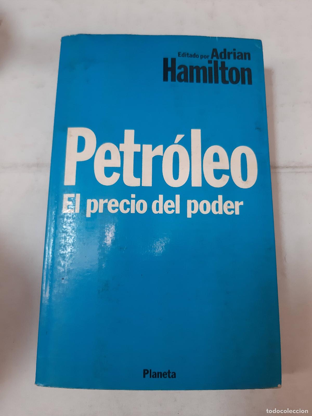 Libros: Petroleo El Precio Del Poder - Adrian Hamilton - Foto 1