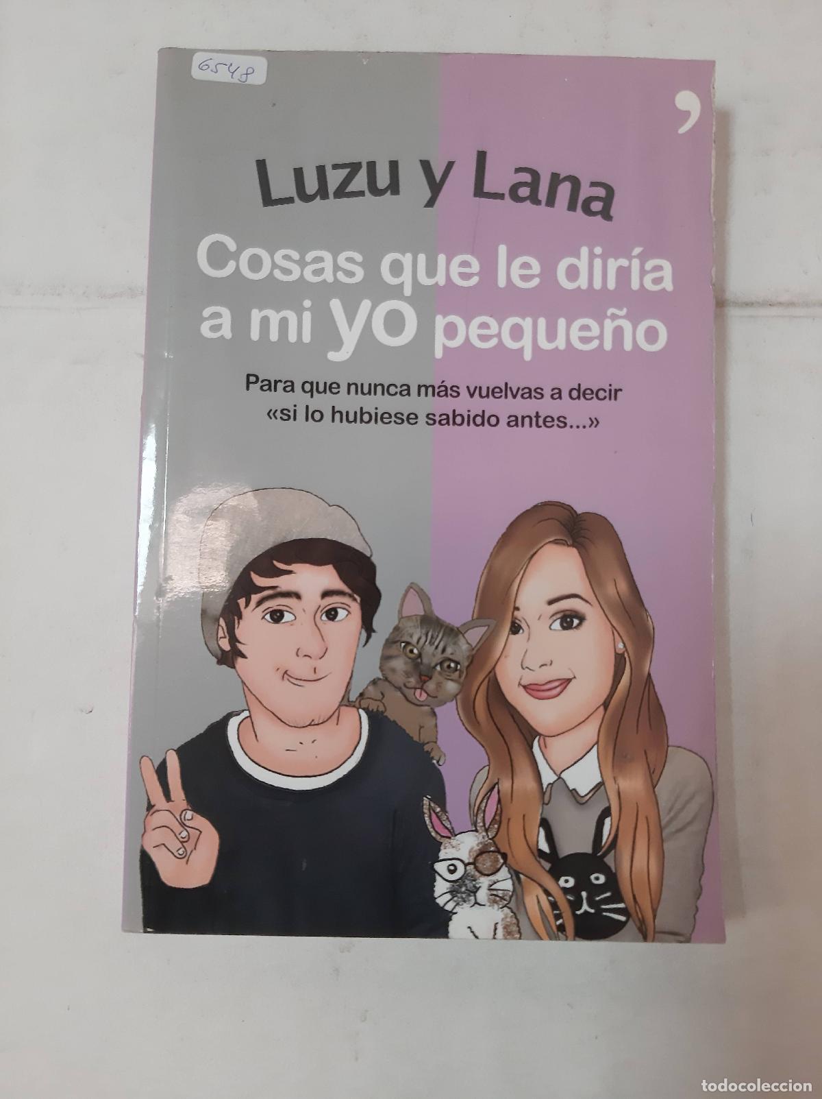 Libros: Cosas Que Le Diria Mi Yo Peque&ntilde;o - Luzu Y Lana - Foto 1