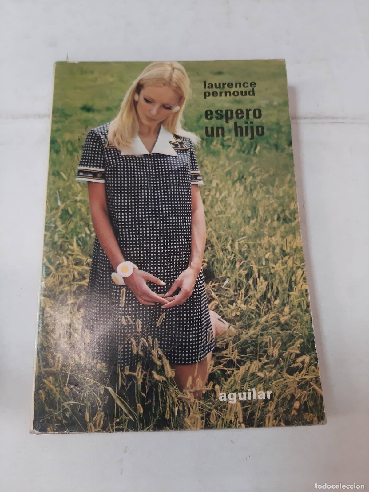 Libros: Espero Un Hijo - Laurence Pernoud - Foto 1