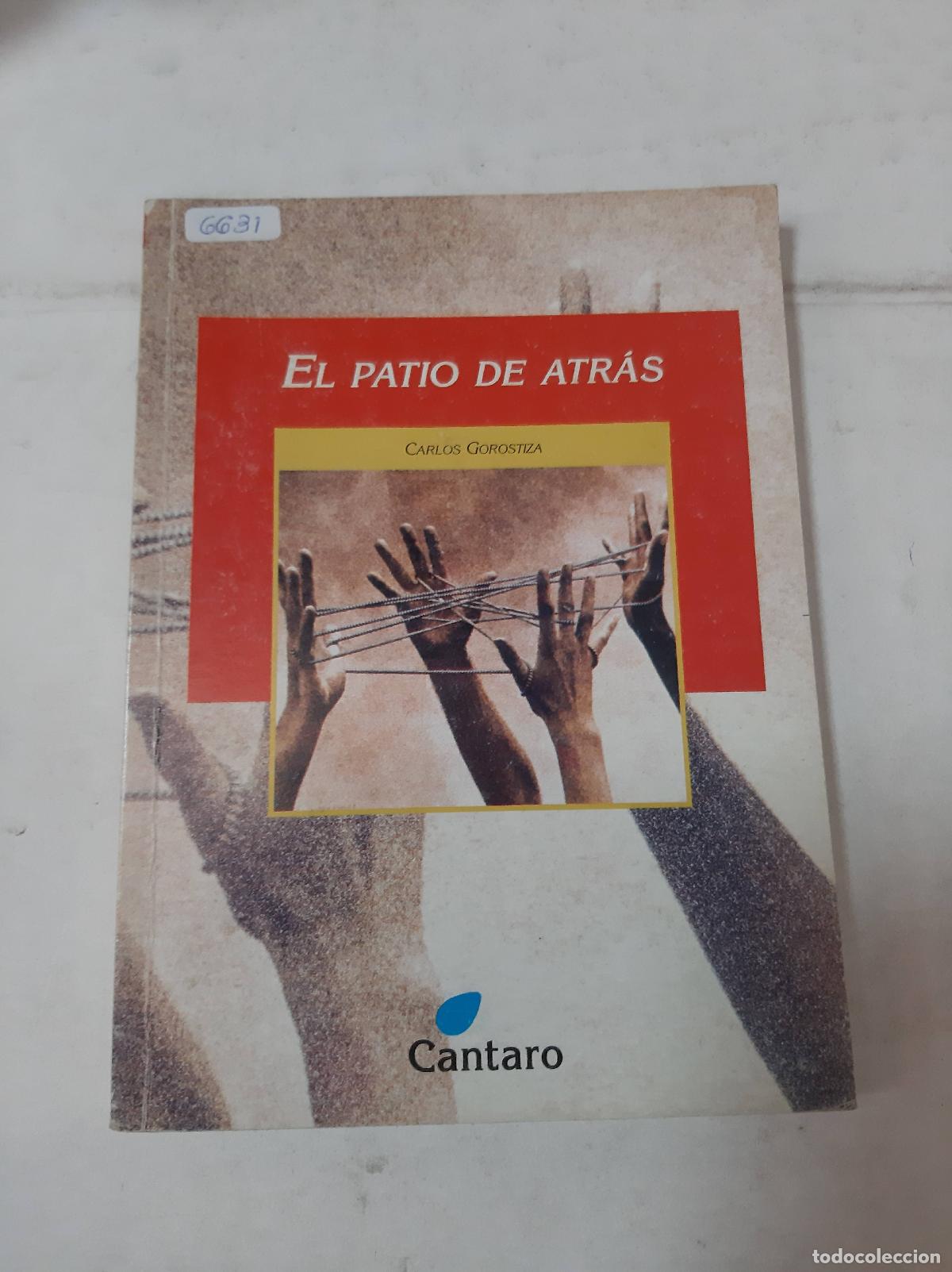 Libros: El Patio De Atras - Carlos Gorostiza - Foto 1