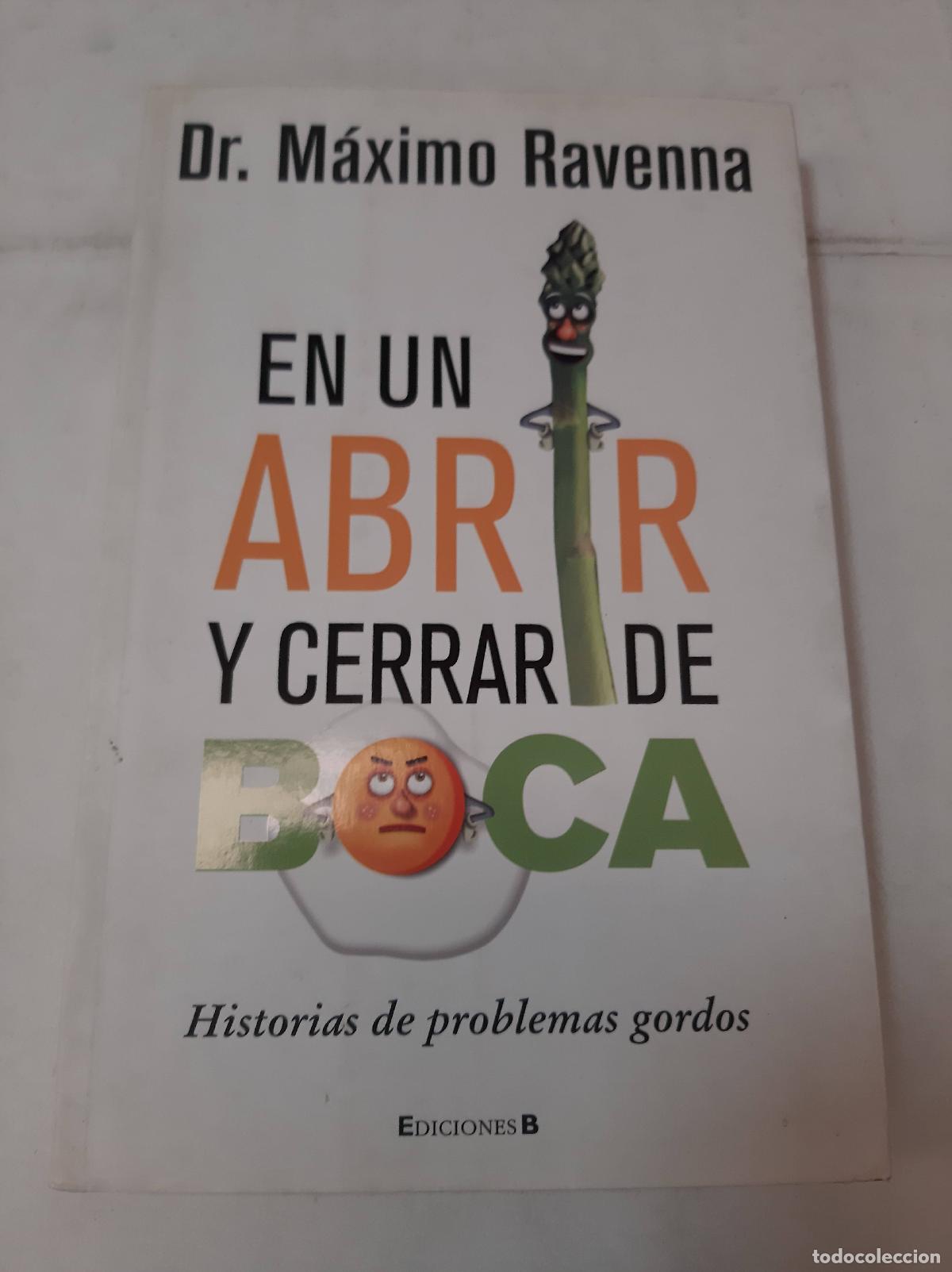 Libri di seconda mano: En un abrir y cerrar de boca - Maximo Ravenna