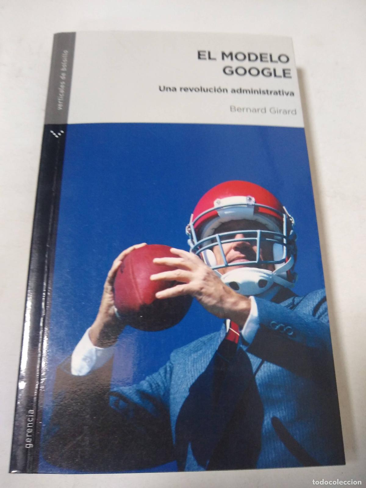 Libros: El Modelo Google - Bernard Girard