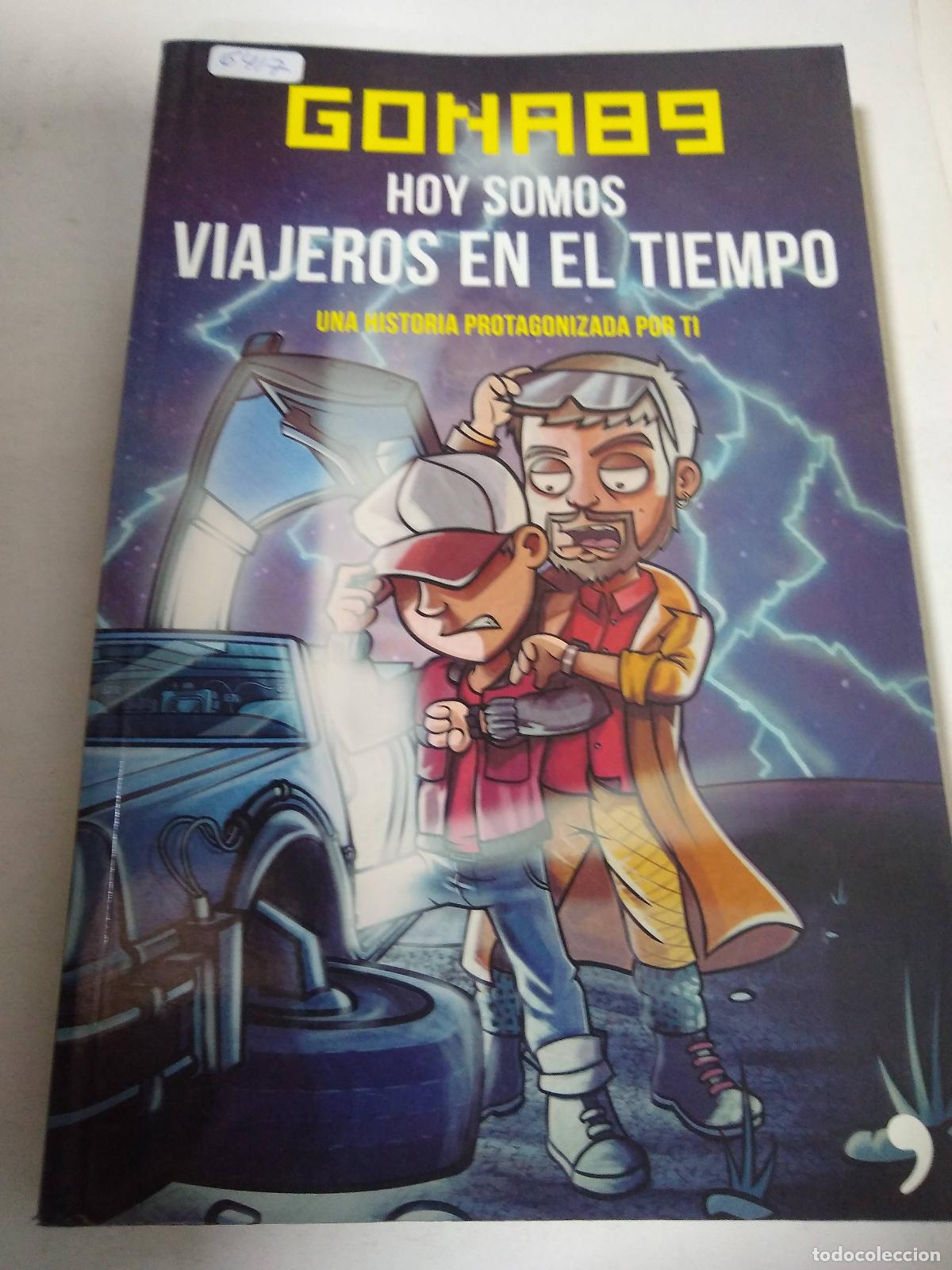 books: Gona 89. Hoy Somos Viajeros En El Tiempo - Gona89