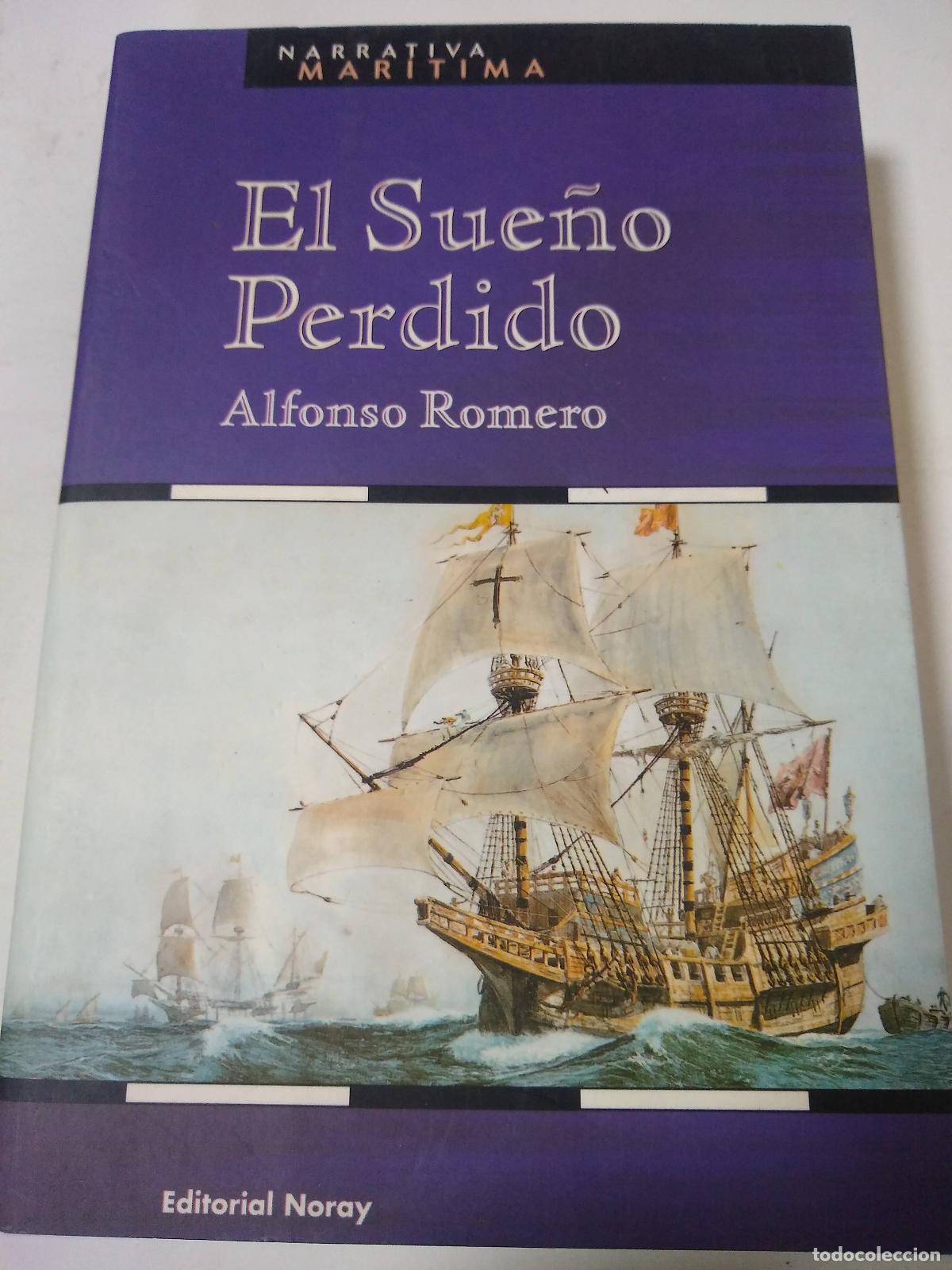 Libros: El Sue&ntilde;o Perdido - Alfonso Romero - Foto 1