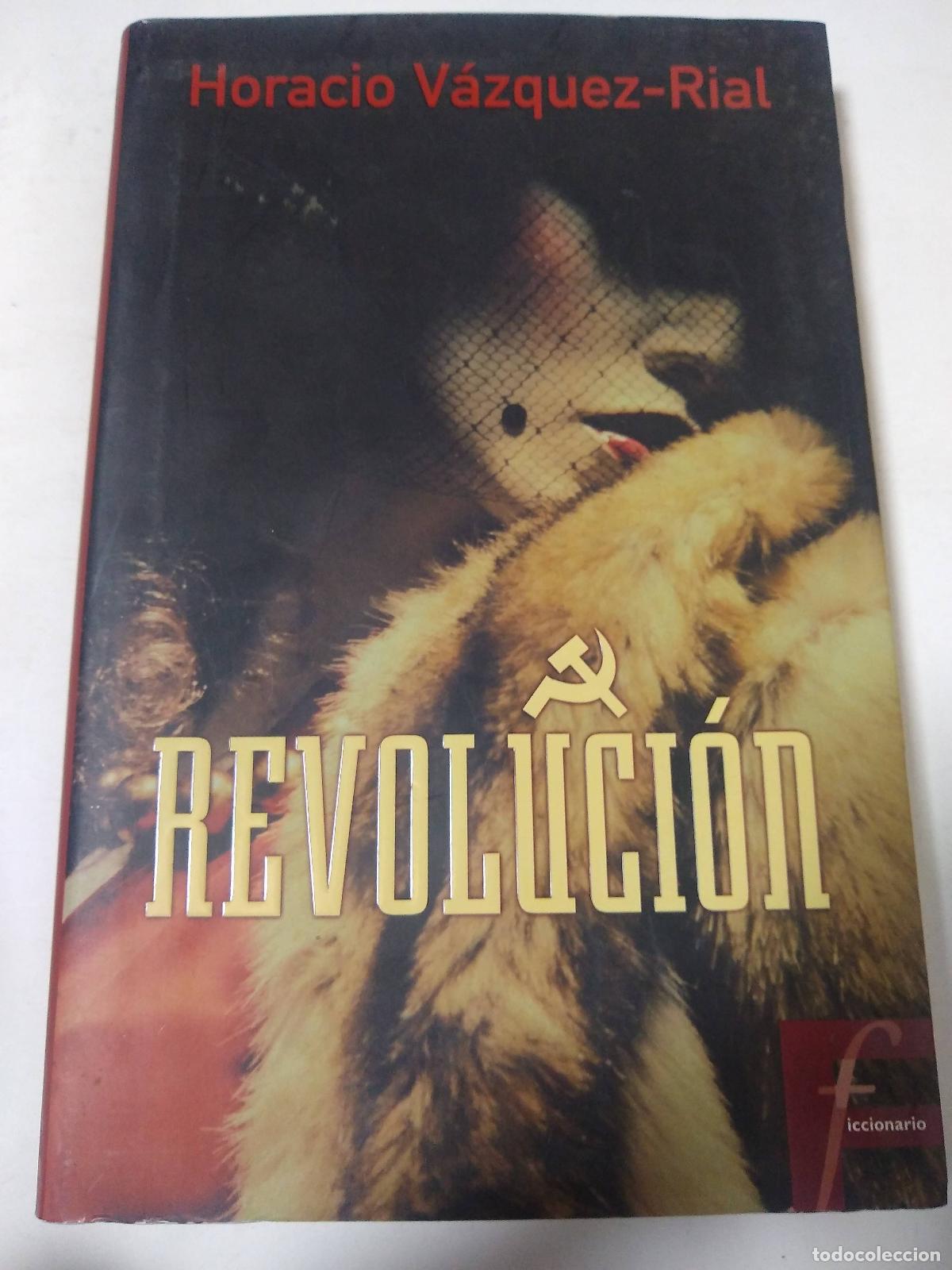 Libros: Revolucion - Horacio Vazquez-Rial - Foto 1