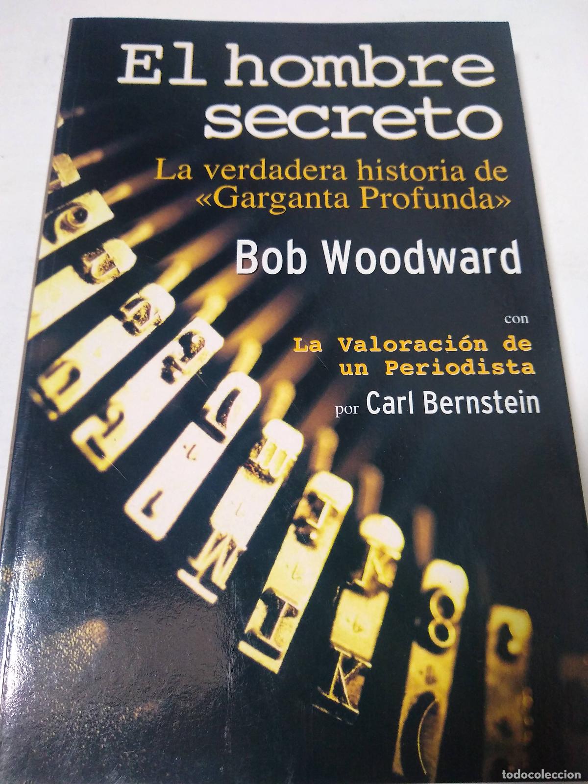 Libros: El Hombre Secreto - Bob Woodward - Foto 1