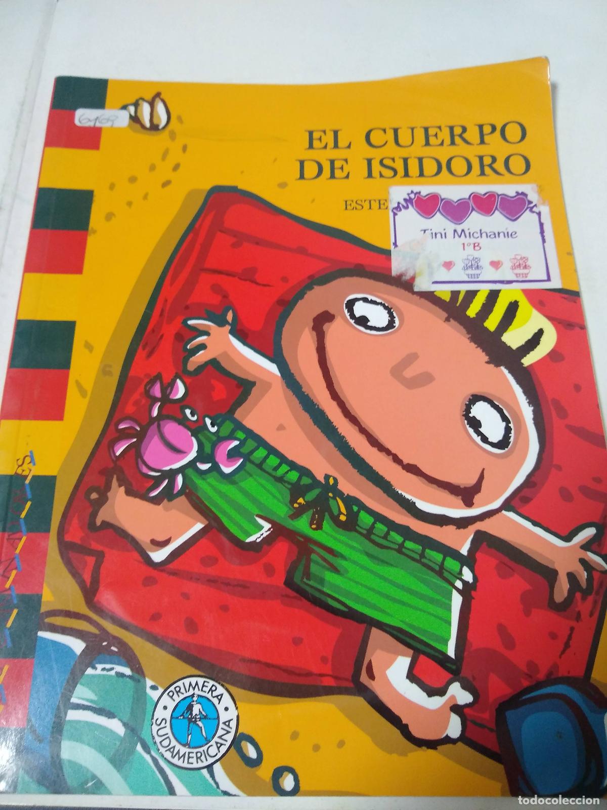 Libros: El Cuerpo De Isidoro - Esteban Valentino - Foto 1
