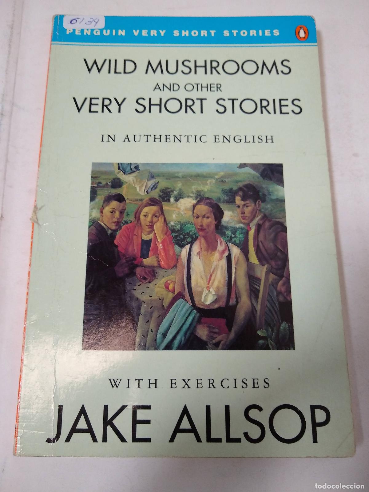 Libri di seconda mano: Wild Mushrooms And Other Very Short Stories - Jake Allsop