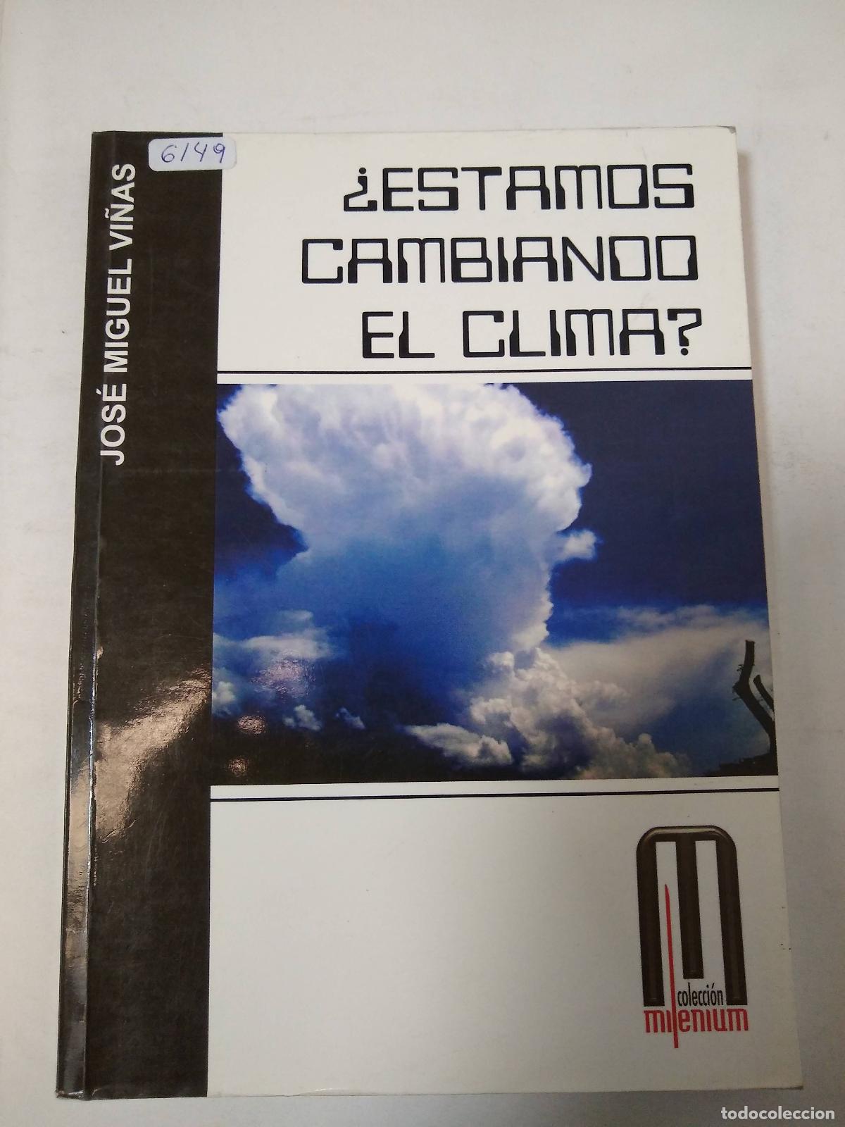 Libros: &iquest;Estamos Cambiando El Clima? - Jose Miguel Vi&ntilde;as - Foto 1