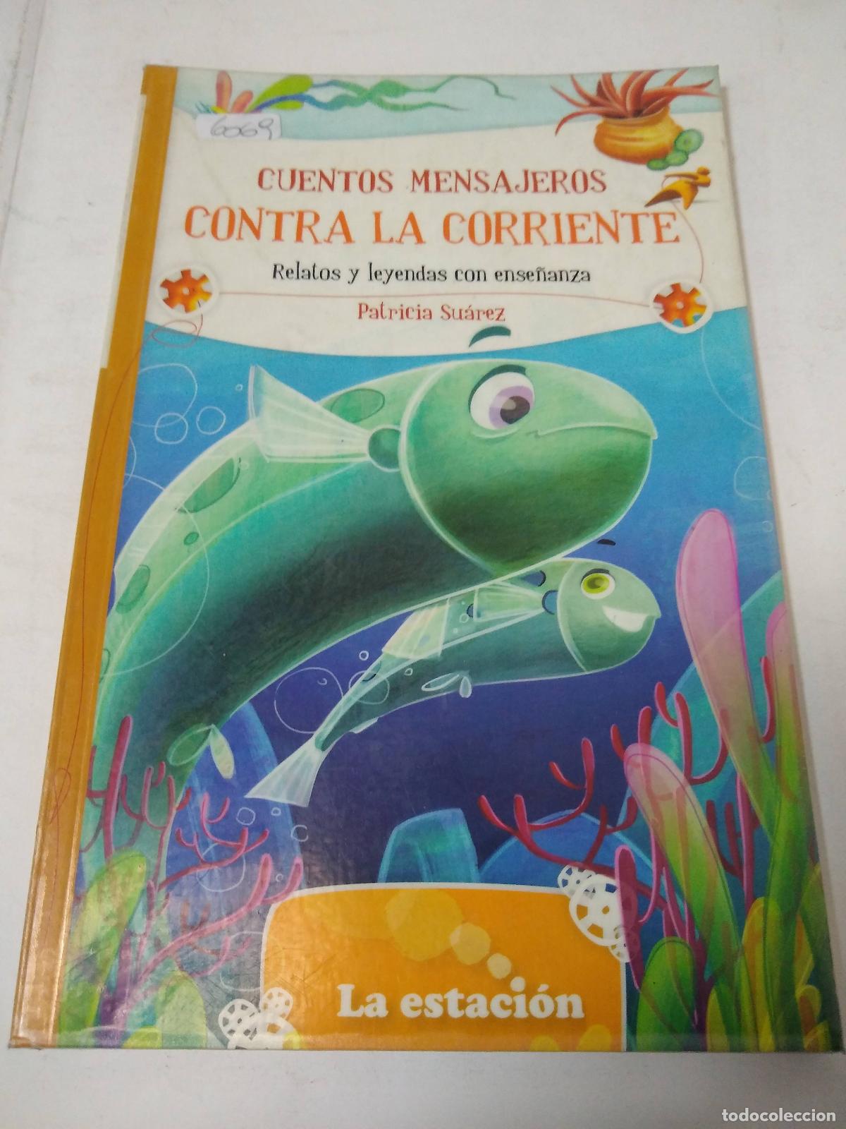 Libros: Cuentos Mensajeros Contra La Corrientes - Patricia Suarez - Foto 1
