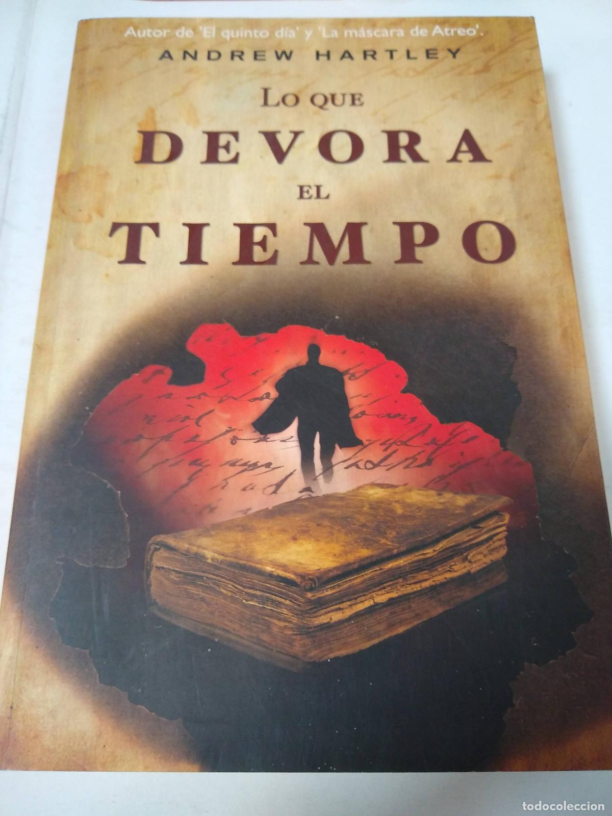 Libros: Lo Que Devora El Tiempo - Andrew Hartley - Foto 1