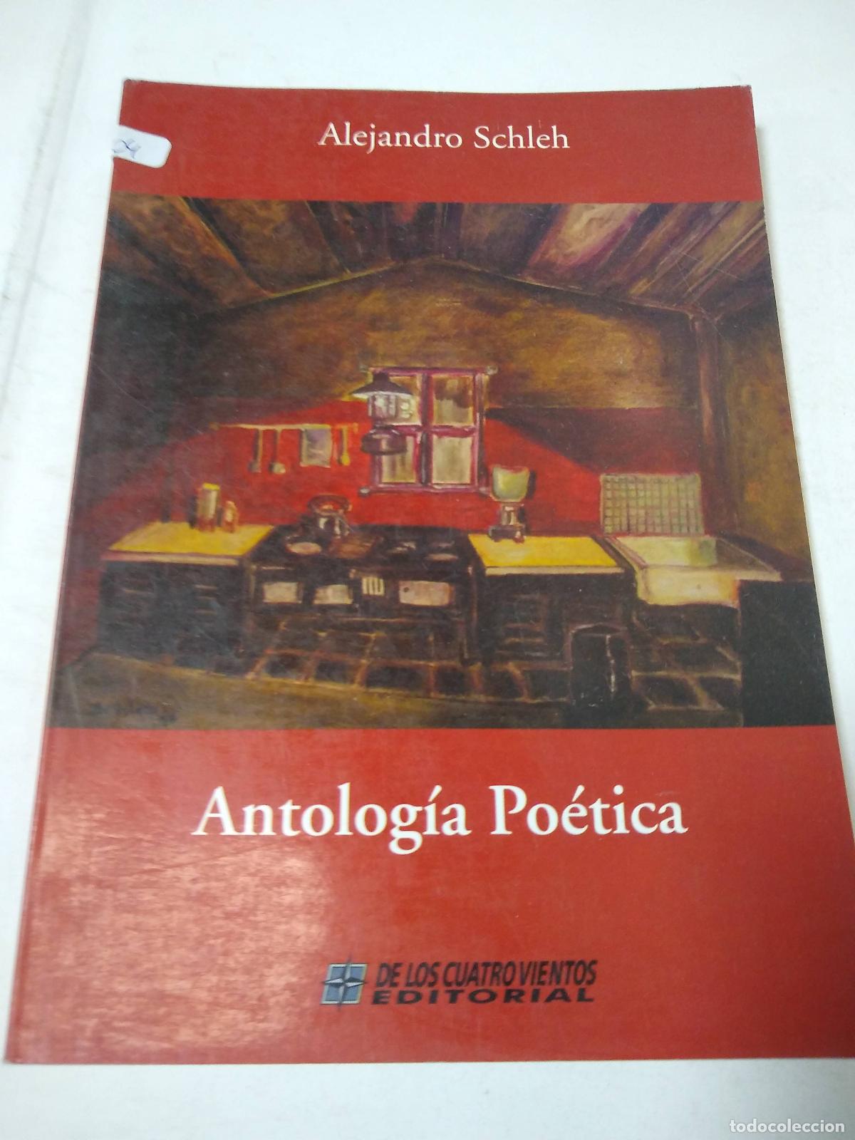 Libros: Antologia Poetica - Alejandro Schleh - Foto 1