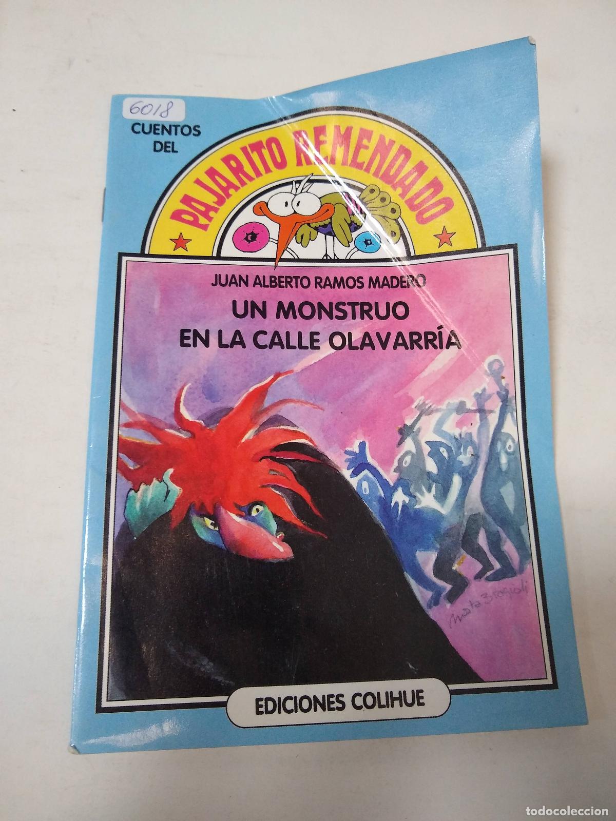 B&uuml;cher: Un Monstruo En La Calle Olavarria - Juan Alberto Ramos Mader