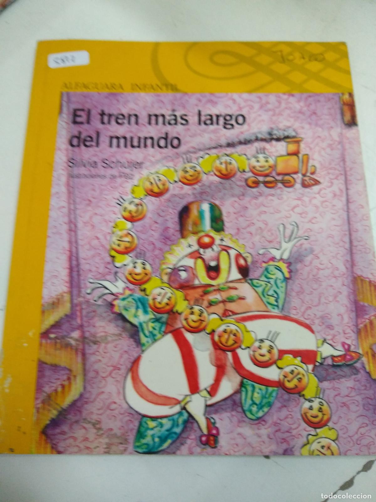 Libros: El Tren M&aacute;s Largo Del Mundo - Silvia Schujer