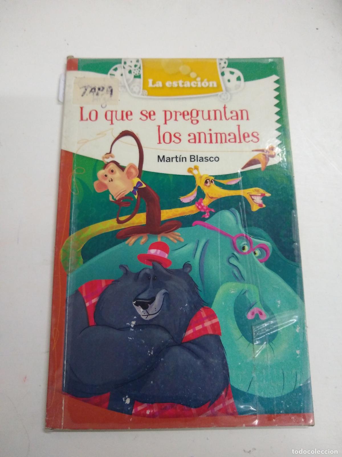 Libros: Lo Que Se Preguntan Los Animales - Martin Blasco - Foto 1