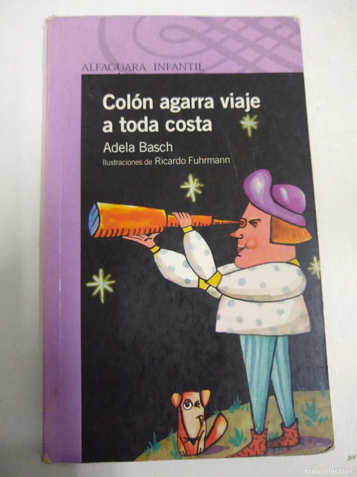 B&uuml;cher: Col&oacute;n Agarra Viaje A Toda Costa - Basch