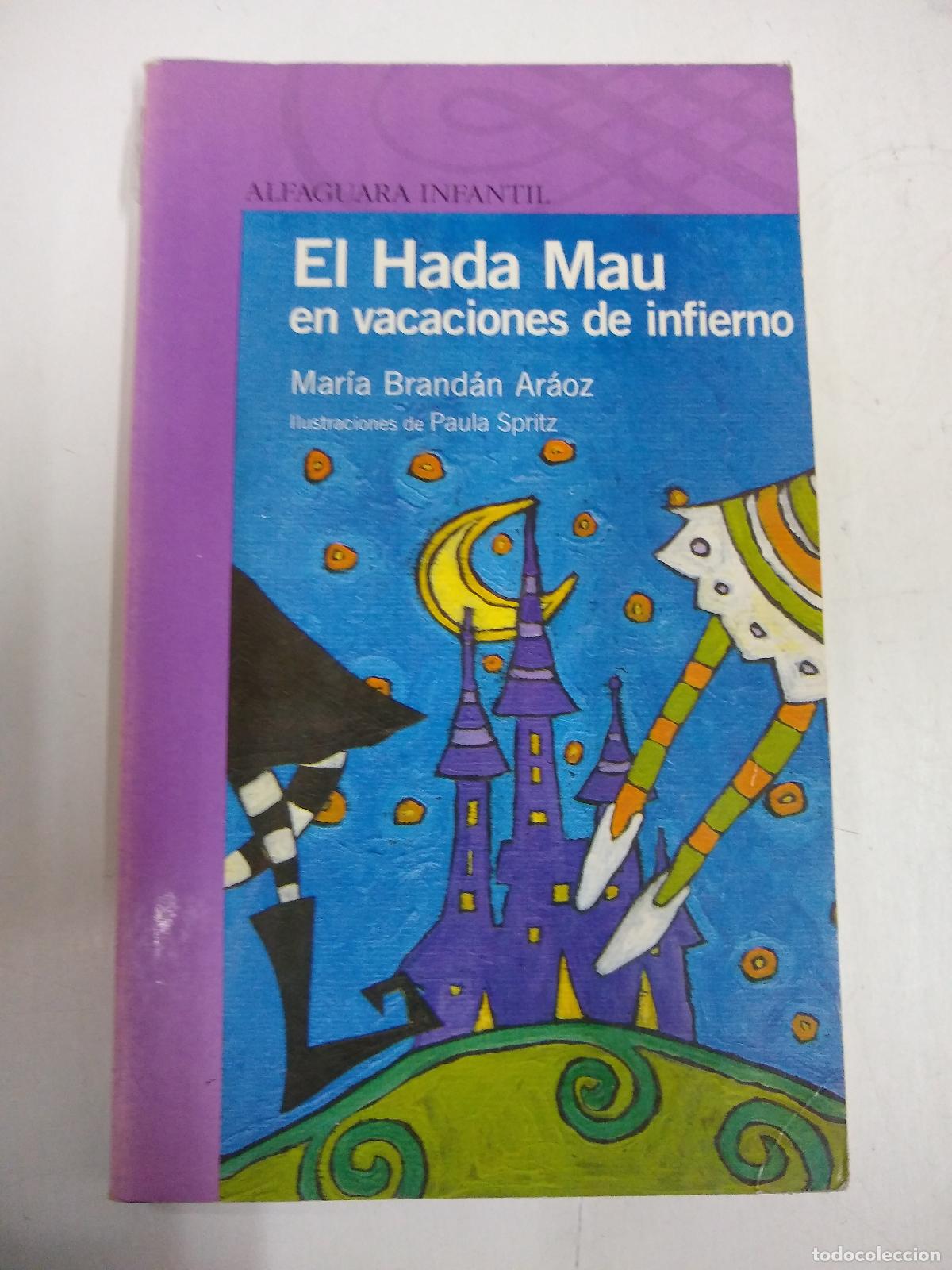 B&uuml;cher: El Hada Mau En Vacaciones De Infierno - Maria Brandan Araoz