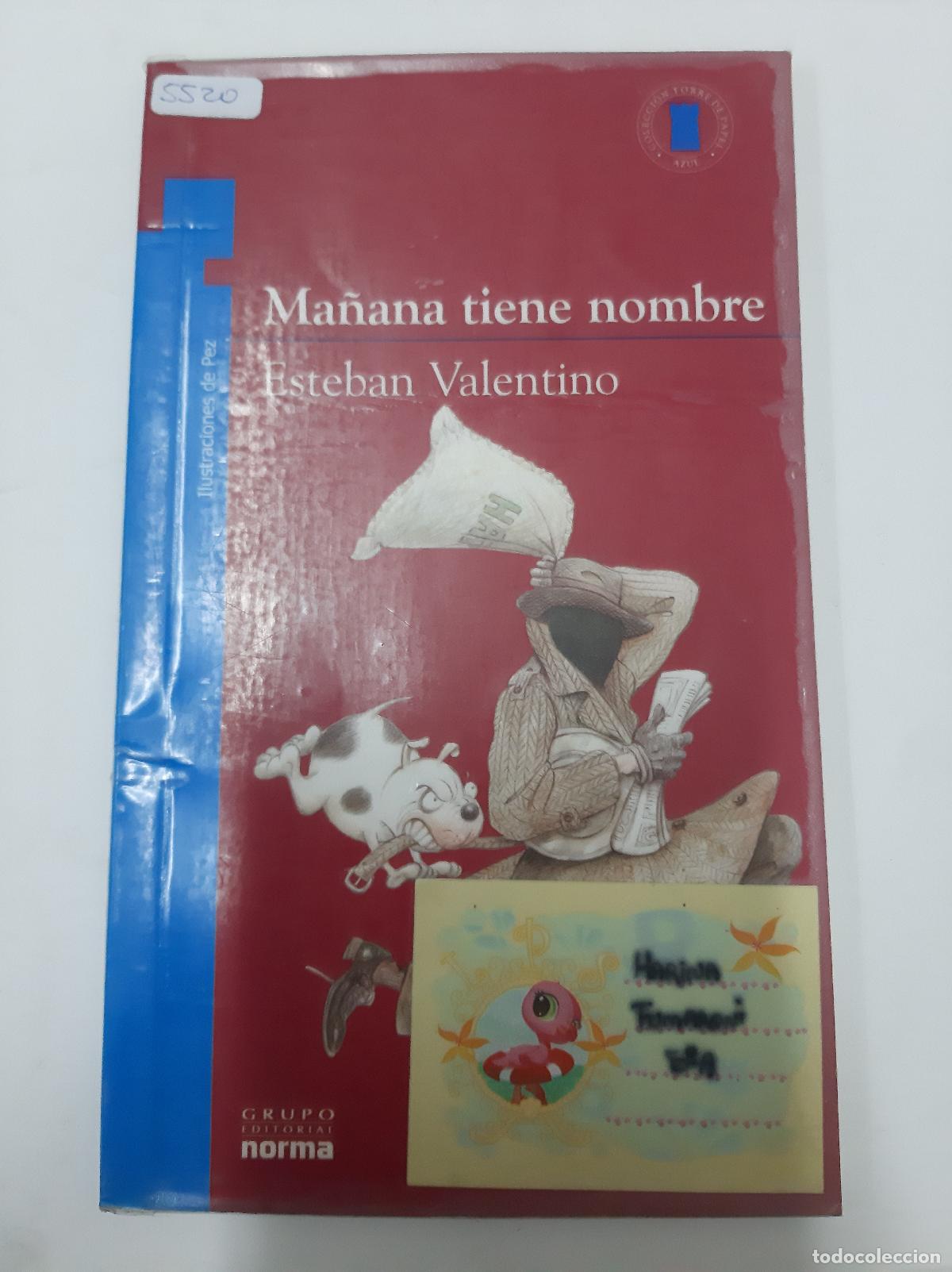 Libros: Ma&ntilde;ana Tiene Nombre - Esteban Valentino