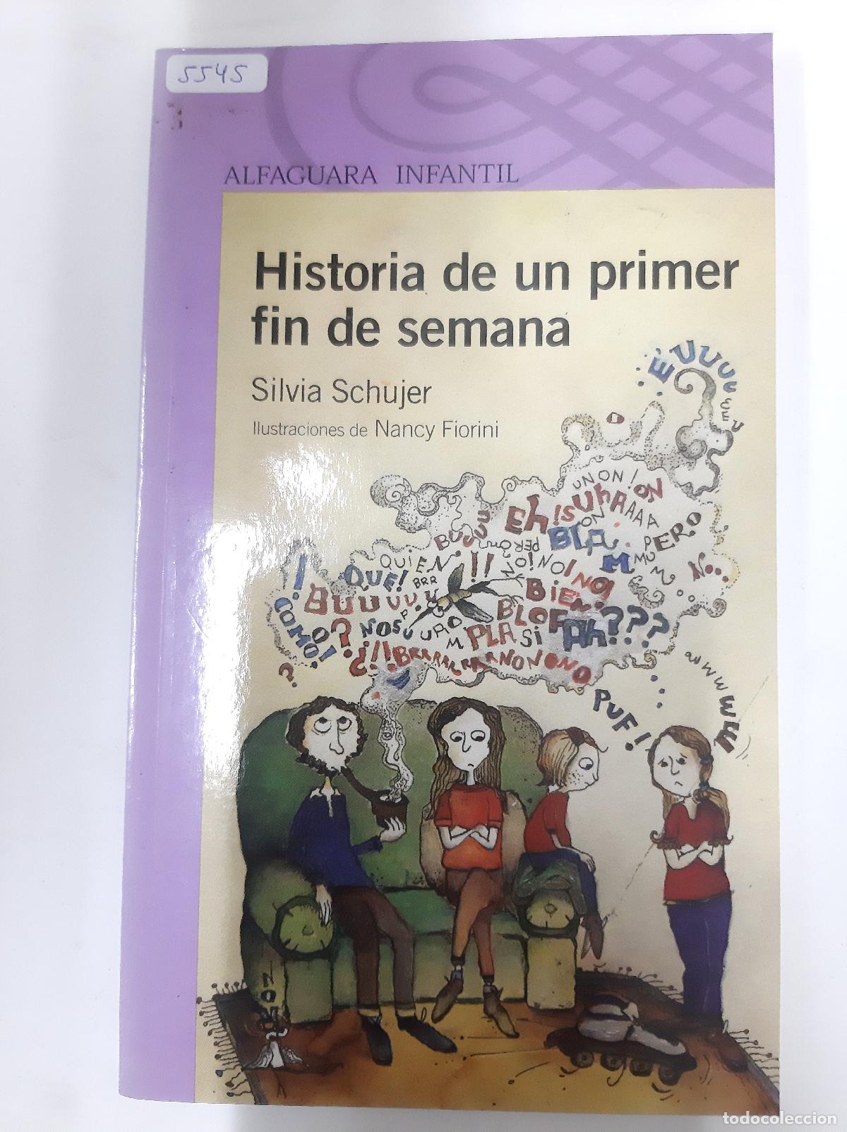Libros: Historia De Un Primer Fin De Semana - Silvia Chujer - Foto 1