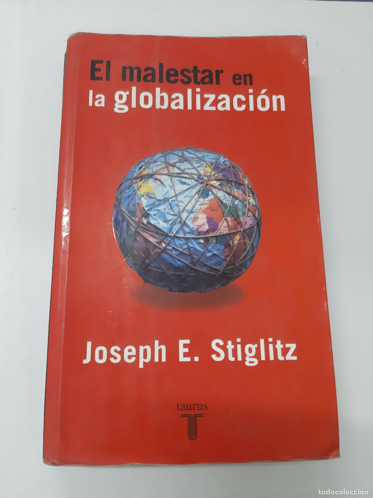 Libros: El Malestar En La Globalizacion - Joseph E. Stiglitz - Foto 1