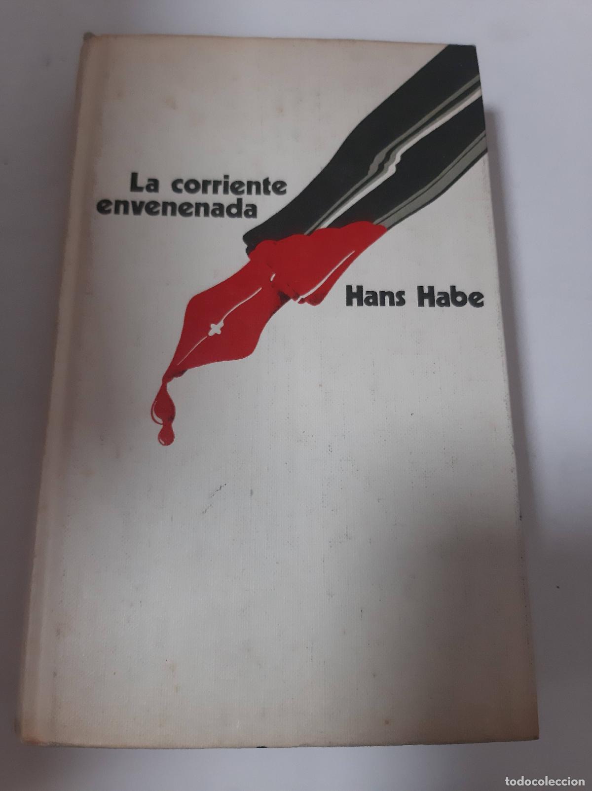 Libros: La Corriente Envenenada - Hans Habe - Foto 1