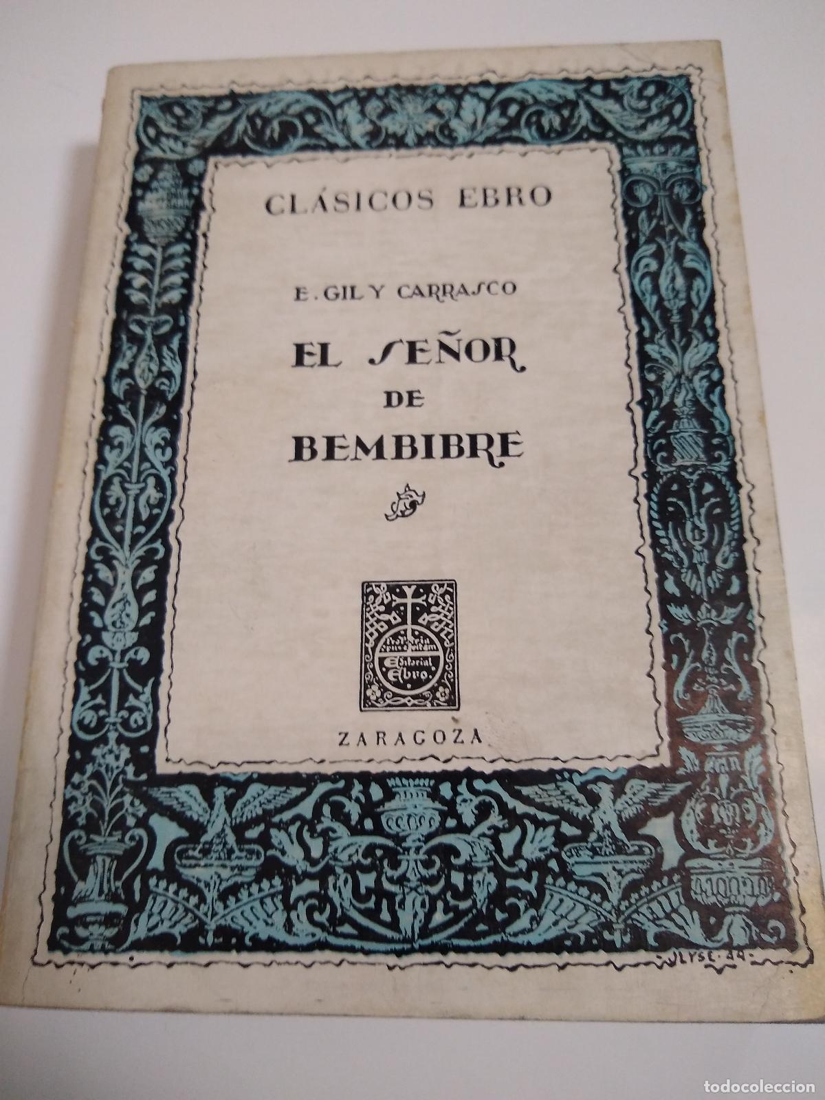 Libros: El Se&ntilde;or De Bembibre - Gil Y Carrasco - Foto 1
