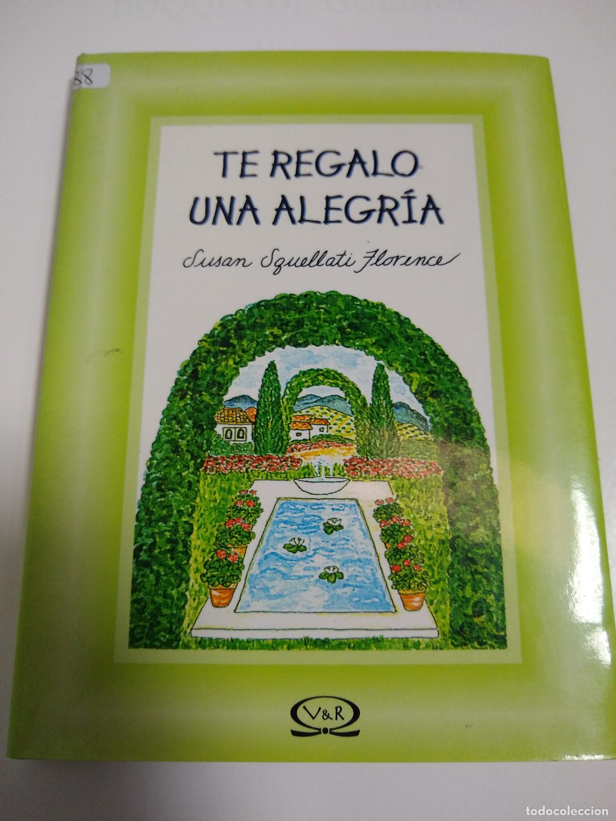 Libros: Te Regalo Una Alegria - Susan Squwllati Florence