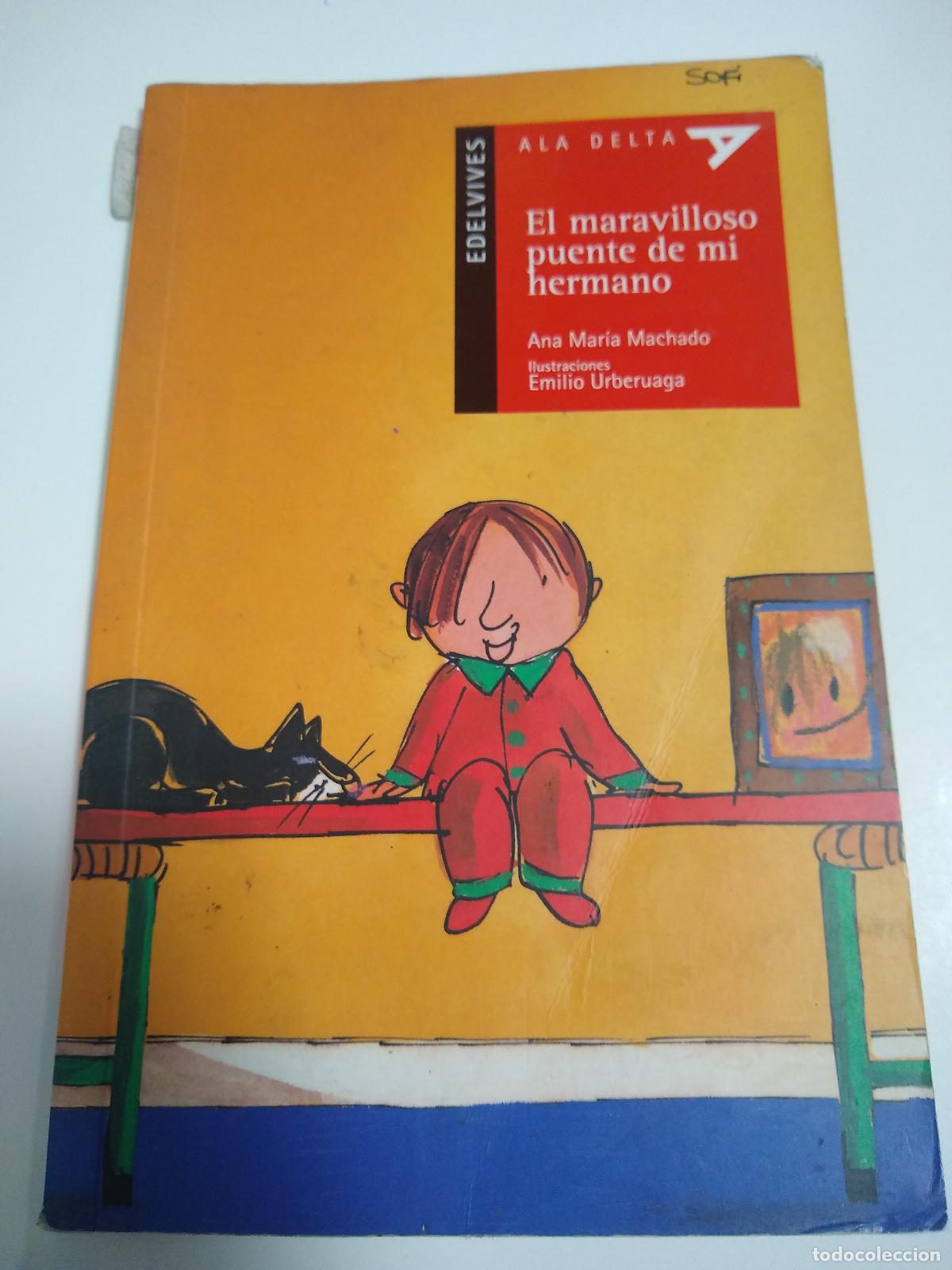 B&uuml;cher: El Maravilloso Puente De Mi Hermano - Ana Maria Machado