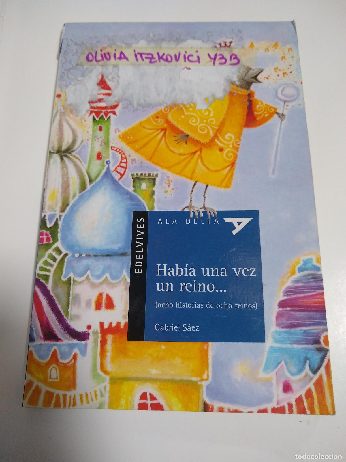 Livres: Habia Una Vez Un Reino - Gabriel Saez
