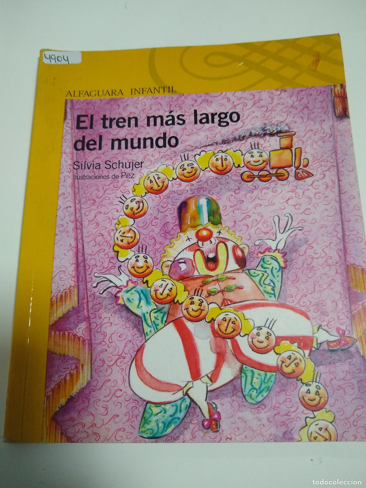 books: El Tren Mas Largo Del Mundo - Silvia Schujer