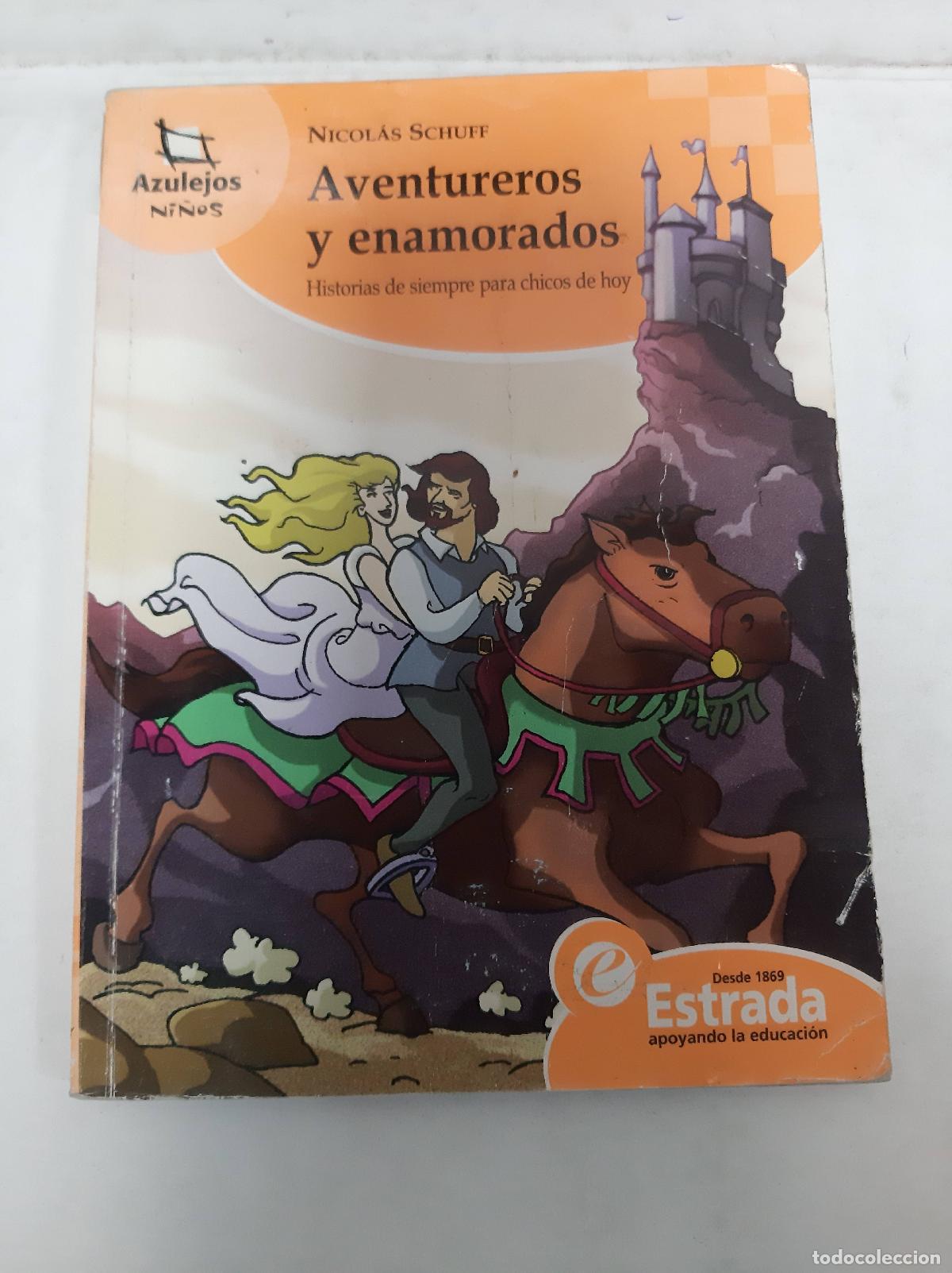 Libri di seconda mano: Aventuteros Y Enamorados - Nicol&aacute;s Schuff