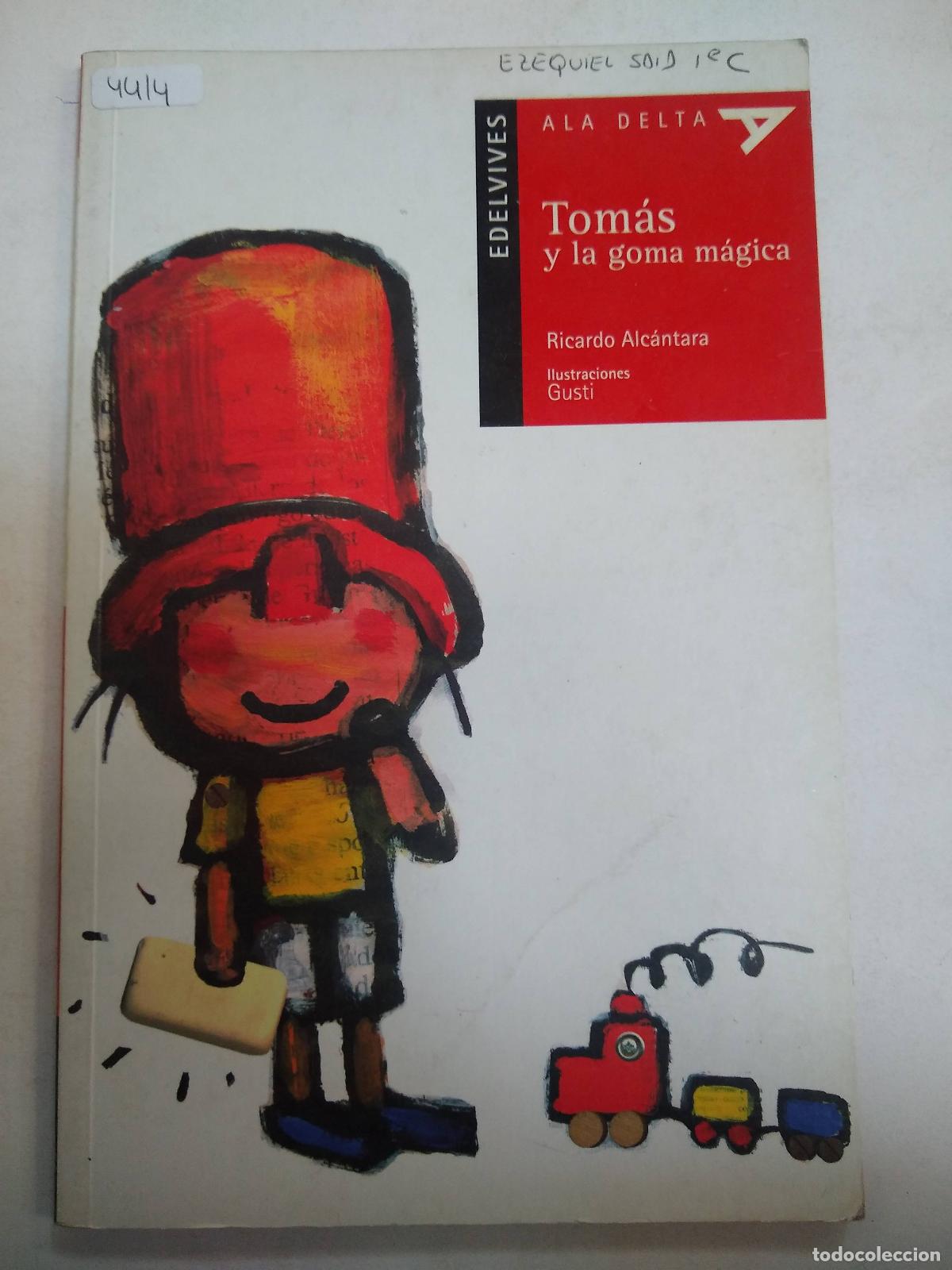 Libri di seconda mano: Tom&aacute;s Y La Goma M&aacute;gica - Ricardo Alc&aacute;ntara