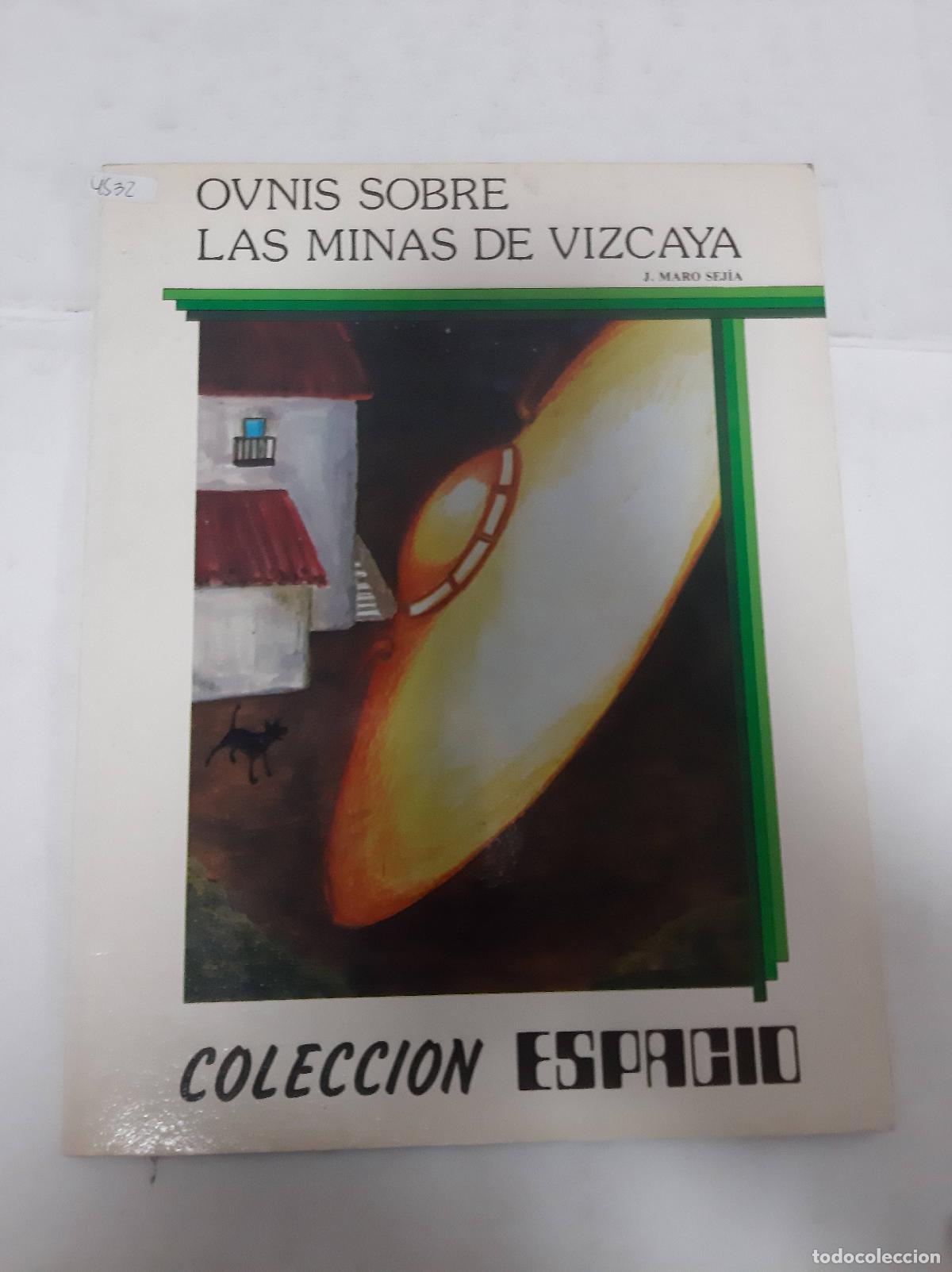 B&uuml;cher: Ovnis Sobre Las Minas De Vizcaya - J. Maro Sej&iacute;a