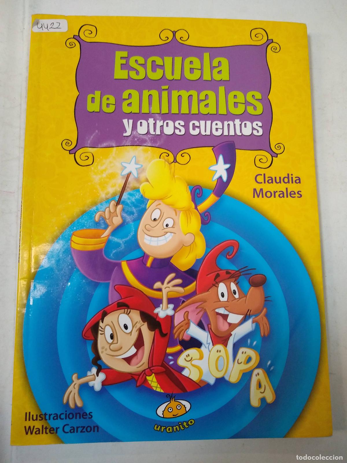Livros em segunda m&atilde;o: Escuela De Animales Y Otros Cuentos - Claudia Morales